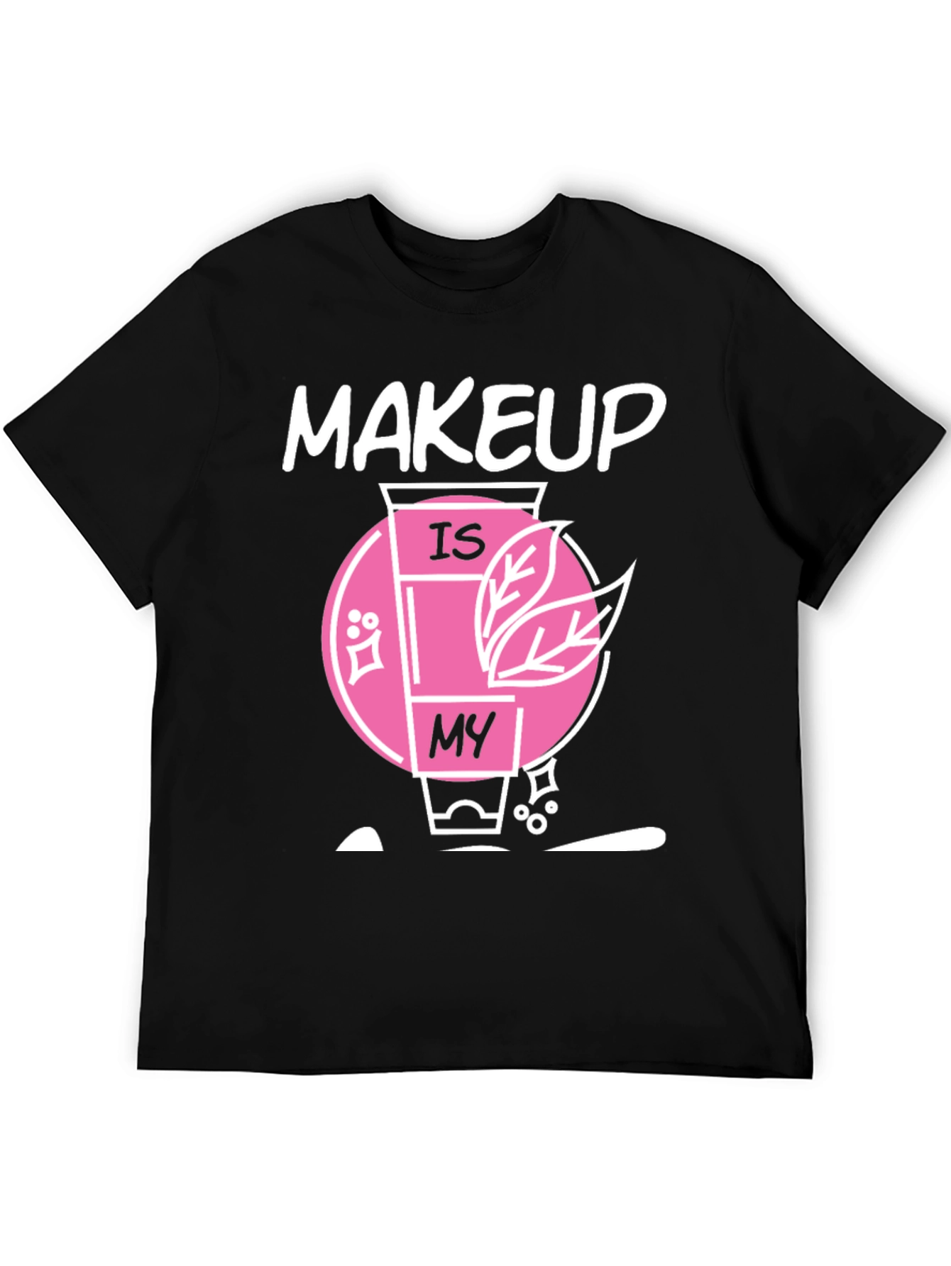 Black Makeup Is My Black T-Shirt view 5