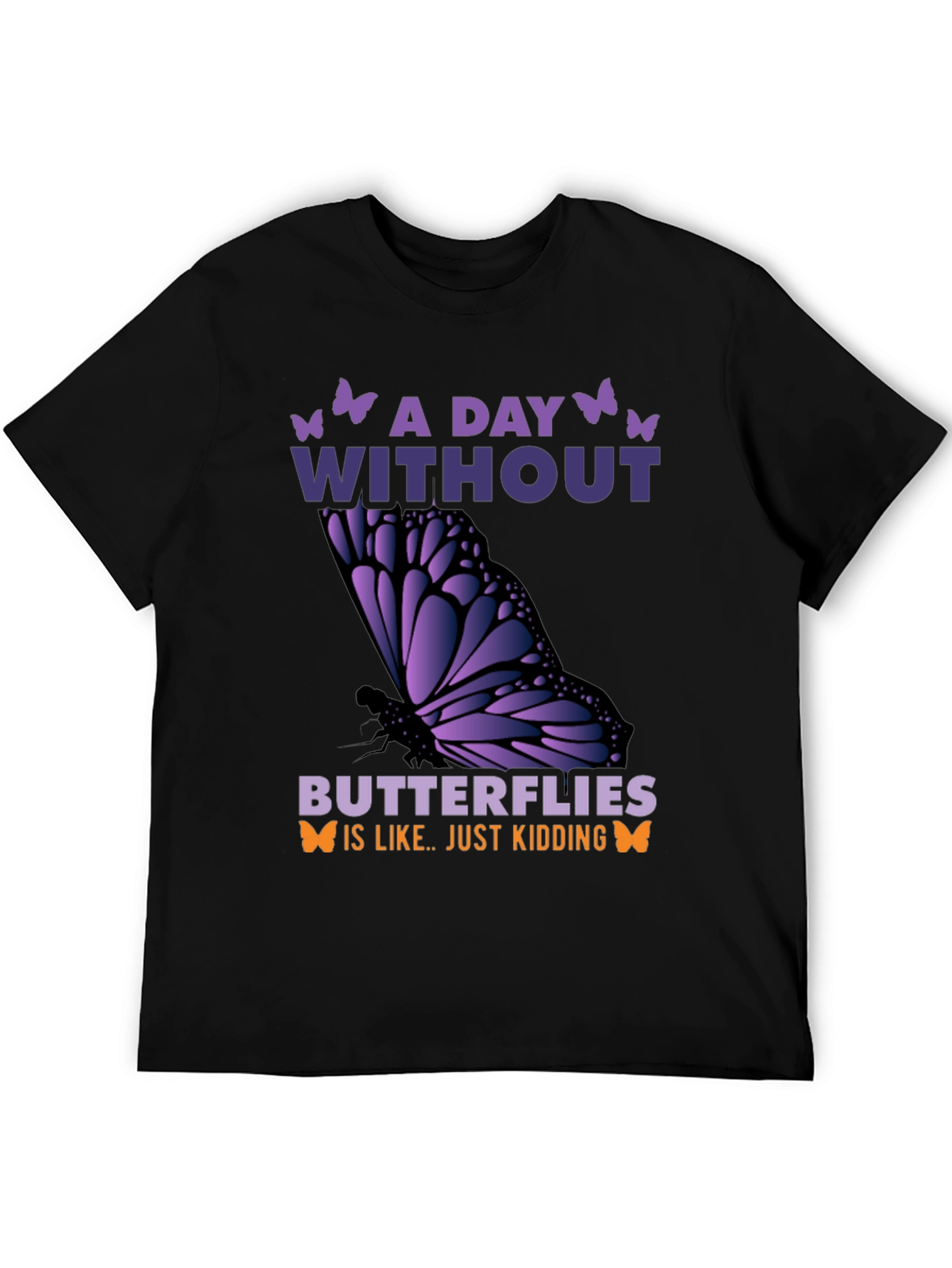 Black A Day Without Butterflies T-Shirt view 5