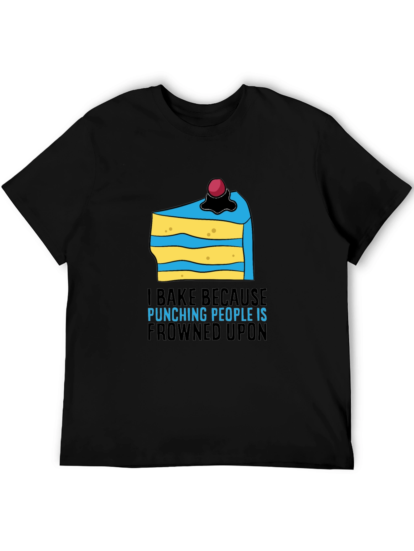 Black I Bake Because Punching People Is Frowned Upon T-Shirt view 5