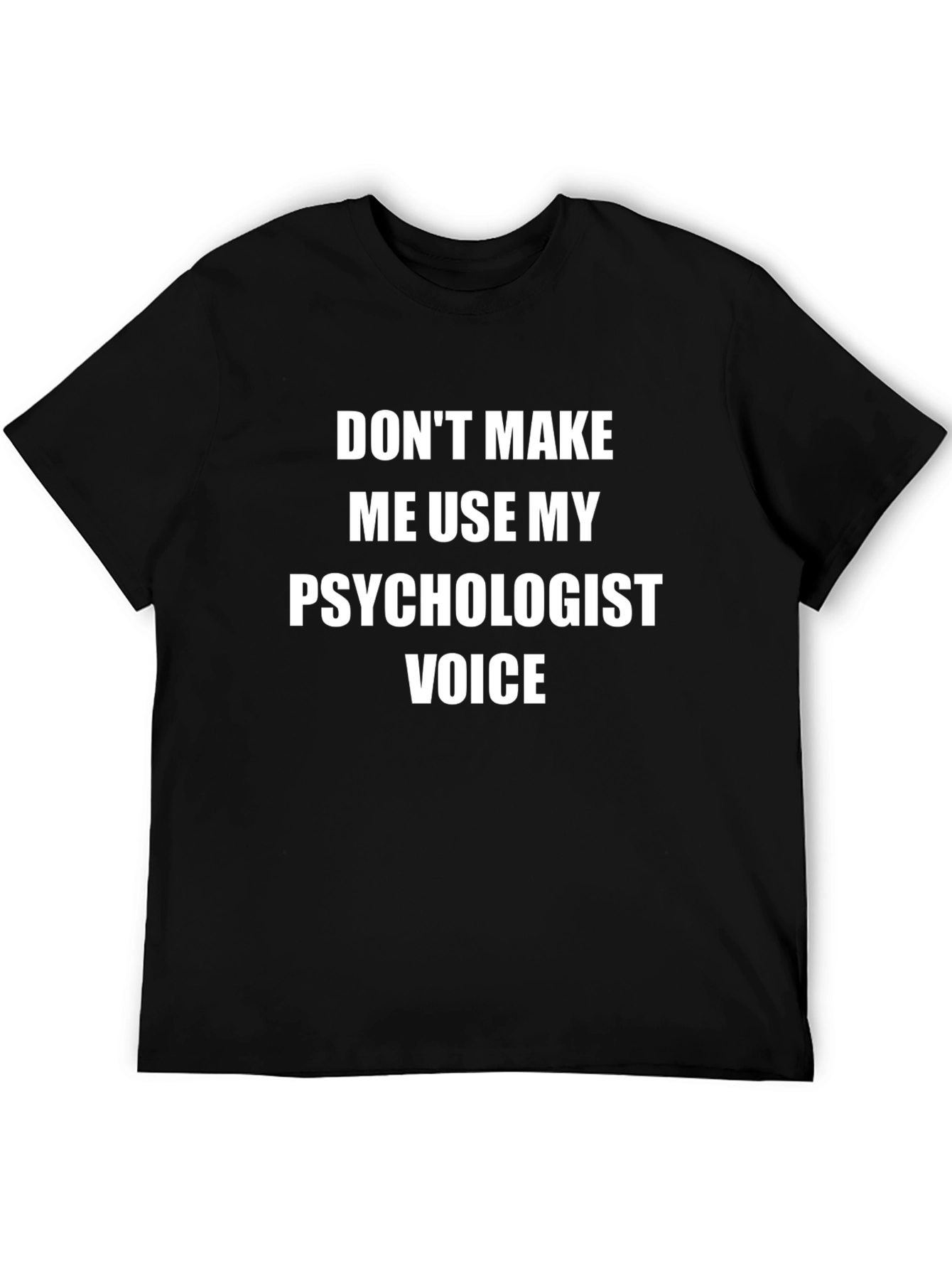 Black Psychologist Voice Graphic Tee - Funny Sarcastic T-Shirt view 5