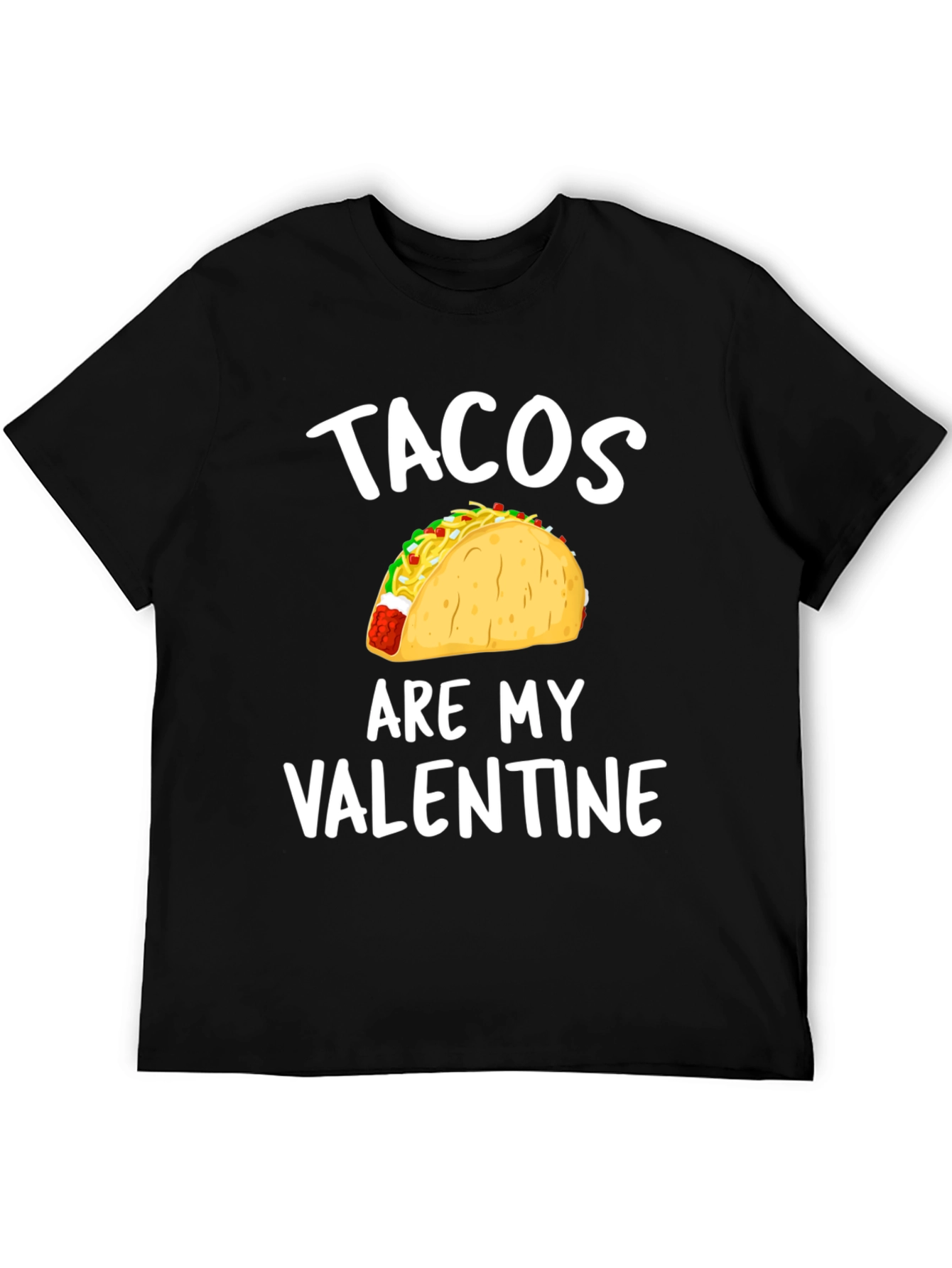 Black Tacos Are My Valentine - Funny T-Shirt view 5