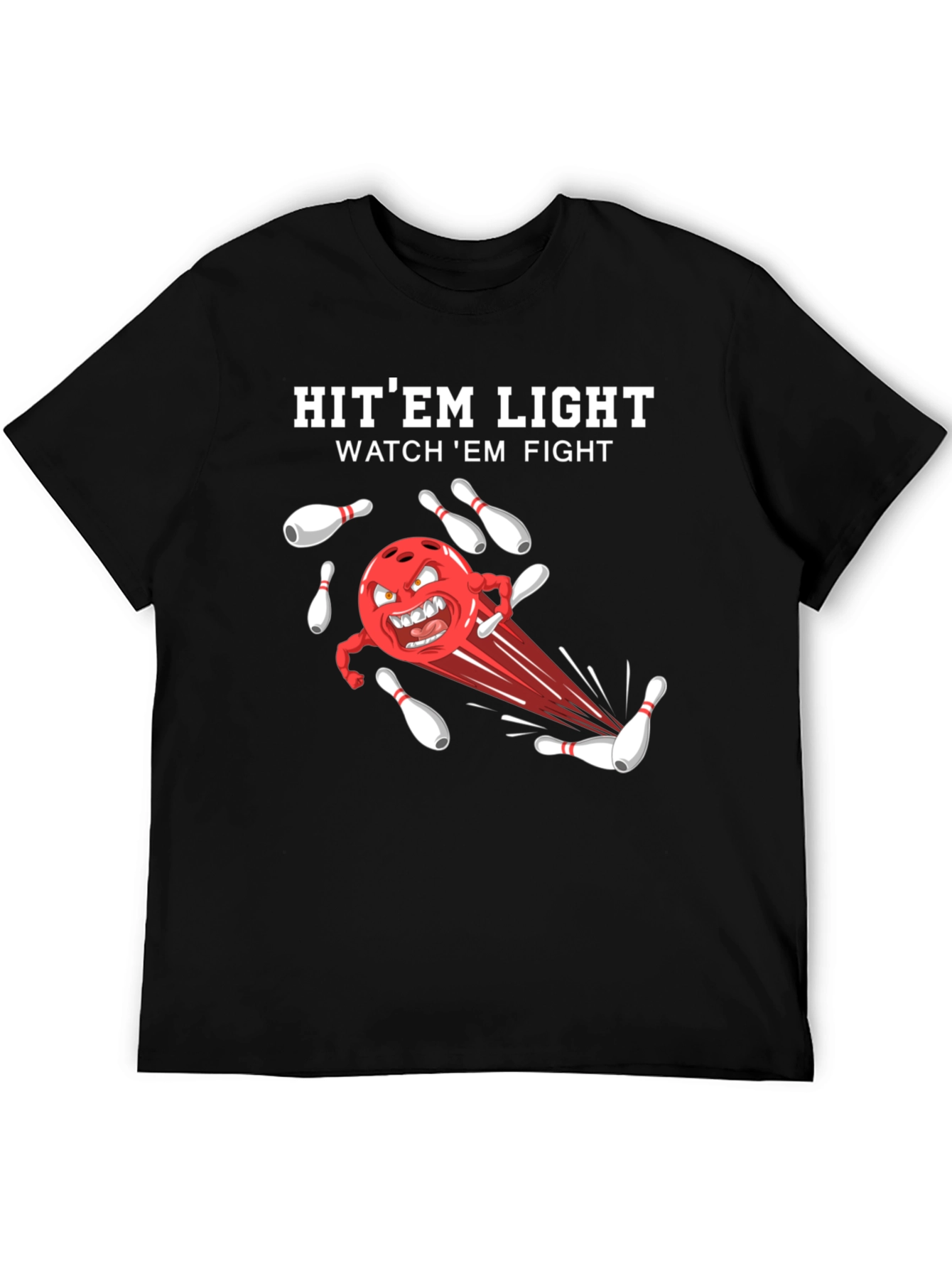 Black Bowling T-Shirt: Hit 'Em Light, Watch 'Em Fight! view 5