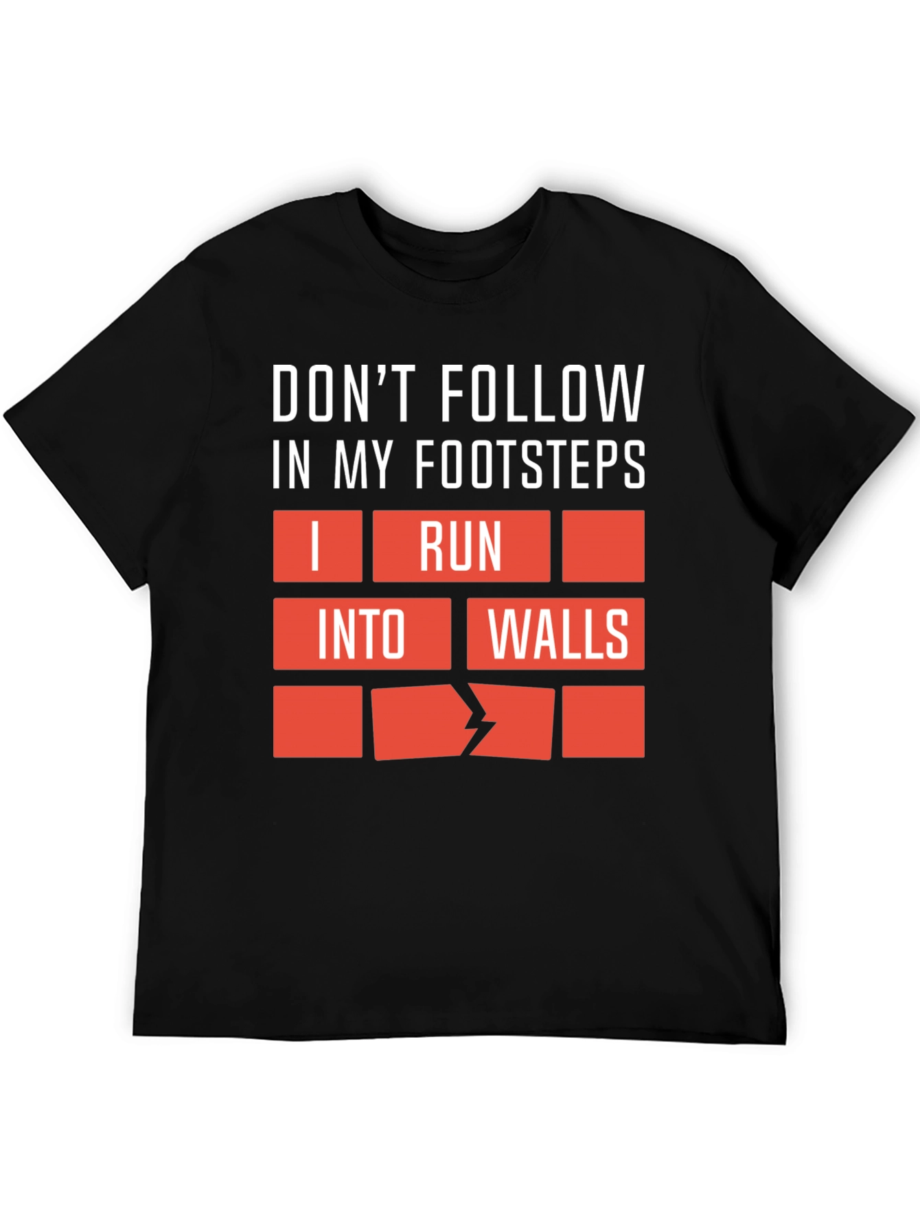 Black Funny Graphic Tee - Don't Follow My Footsteps! view 5