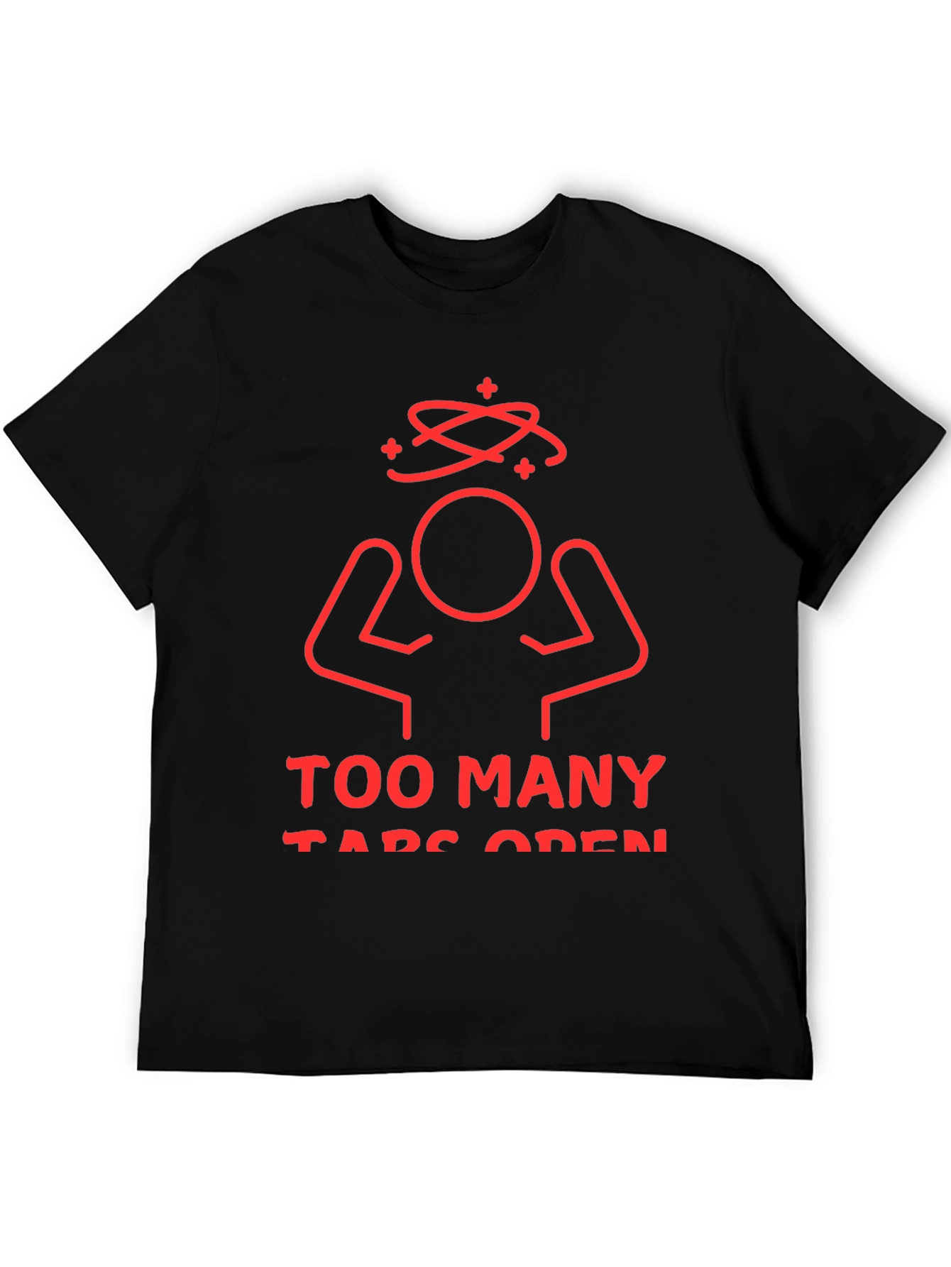 Black Too Many Tabs Open Graphic Tee view 5