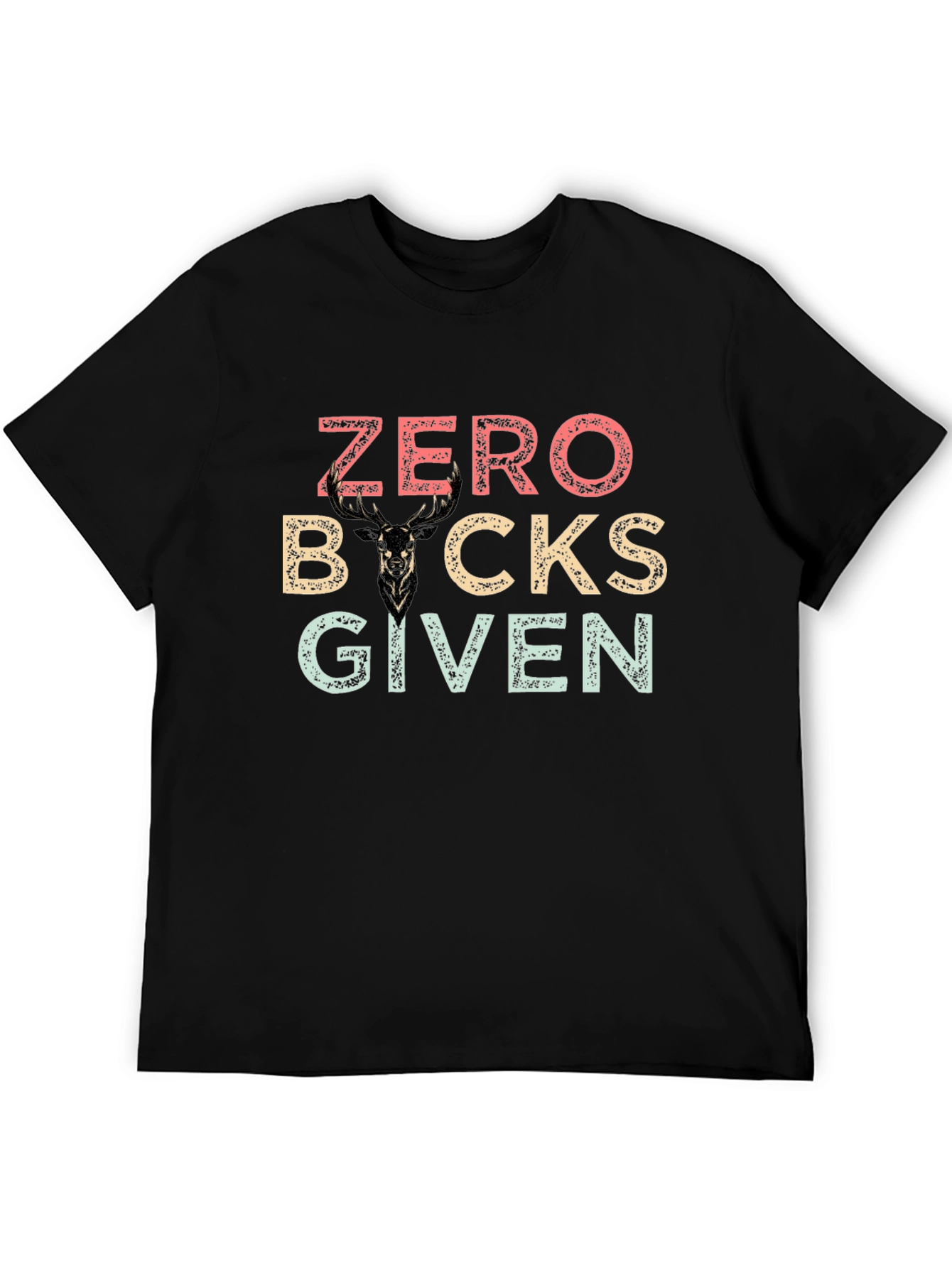 Black Zero Bucks Given T-Shirt - Funny Deer Graphic Tee view 5