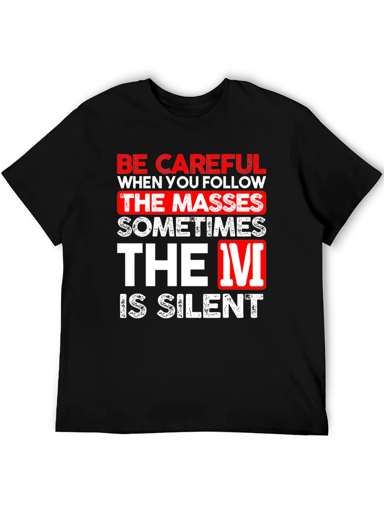 Black Be Careful Silent T-Shirt Funny Graphic Tee view 5