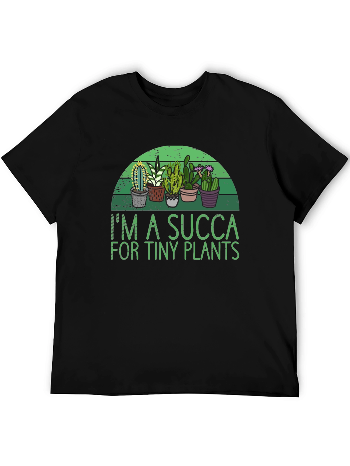 Black I'm a SUCCA for Tiny Plants Graphic T-Shirt view 5