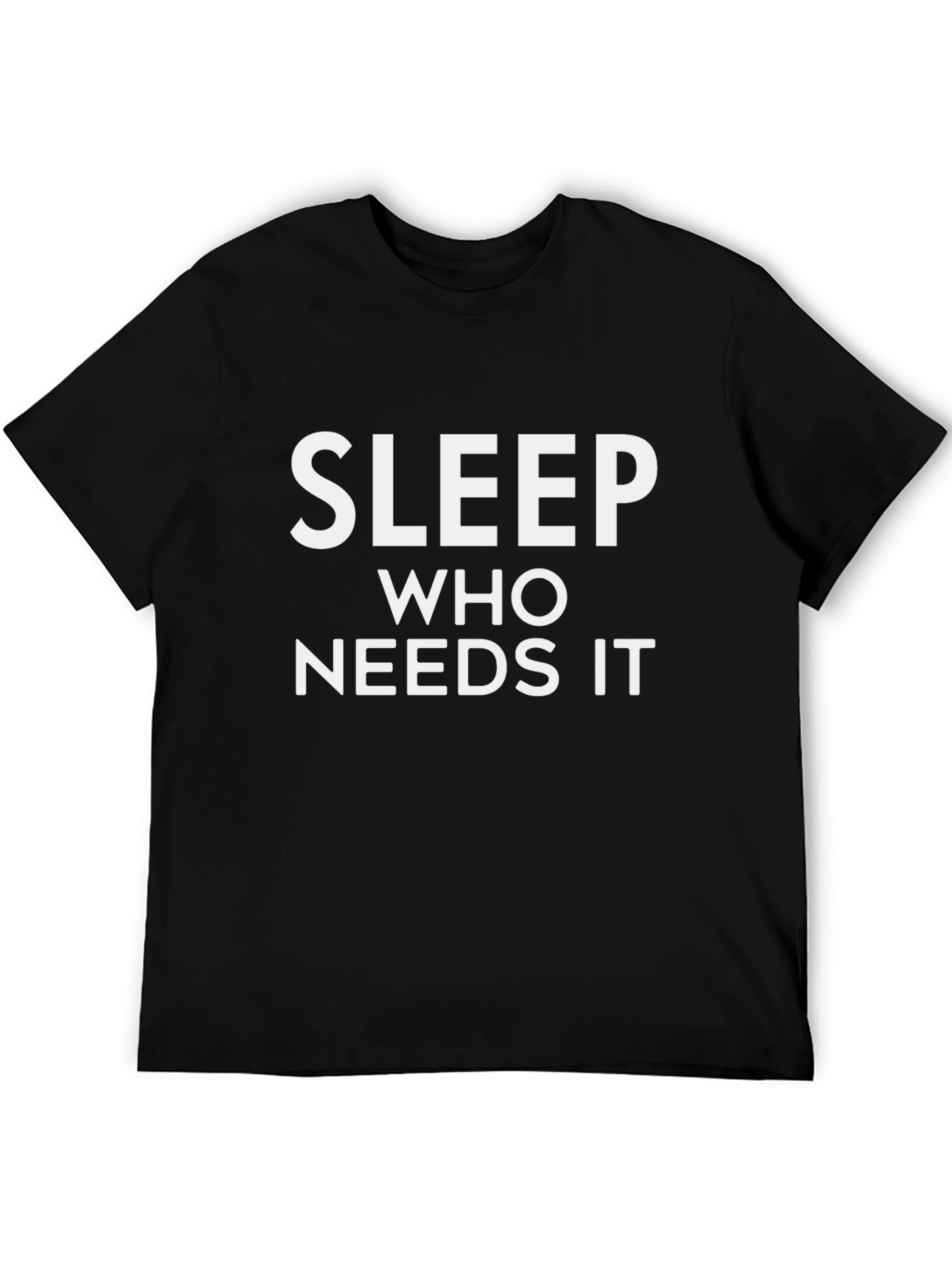 Black Sleep Who Needs It T-Shirt view 5