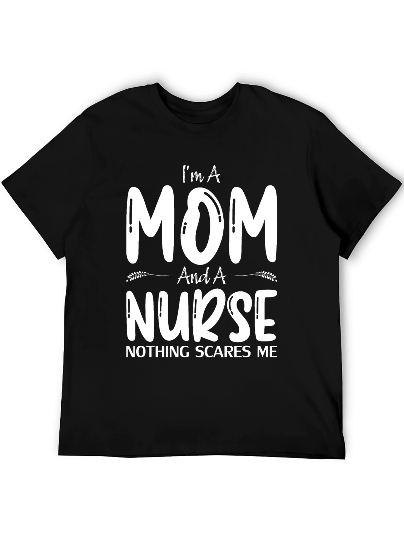 Black I'm A Mom And A Nurse T-Shirt view 5