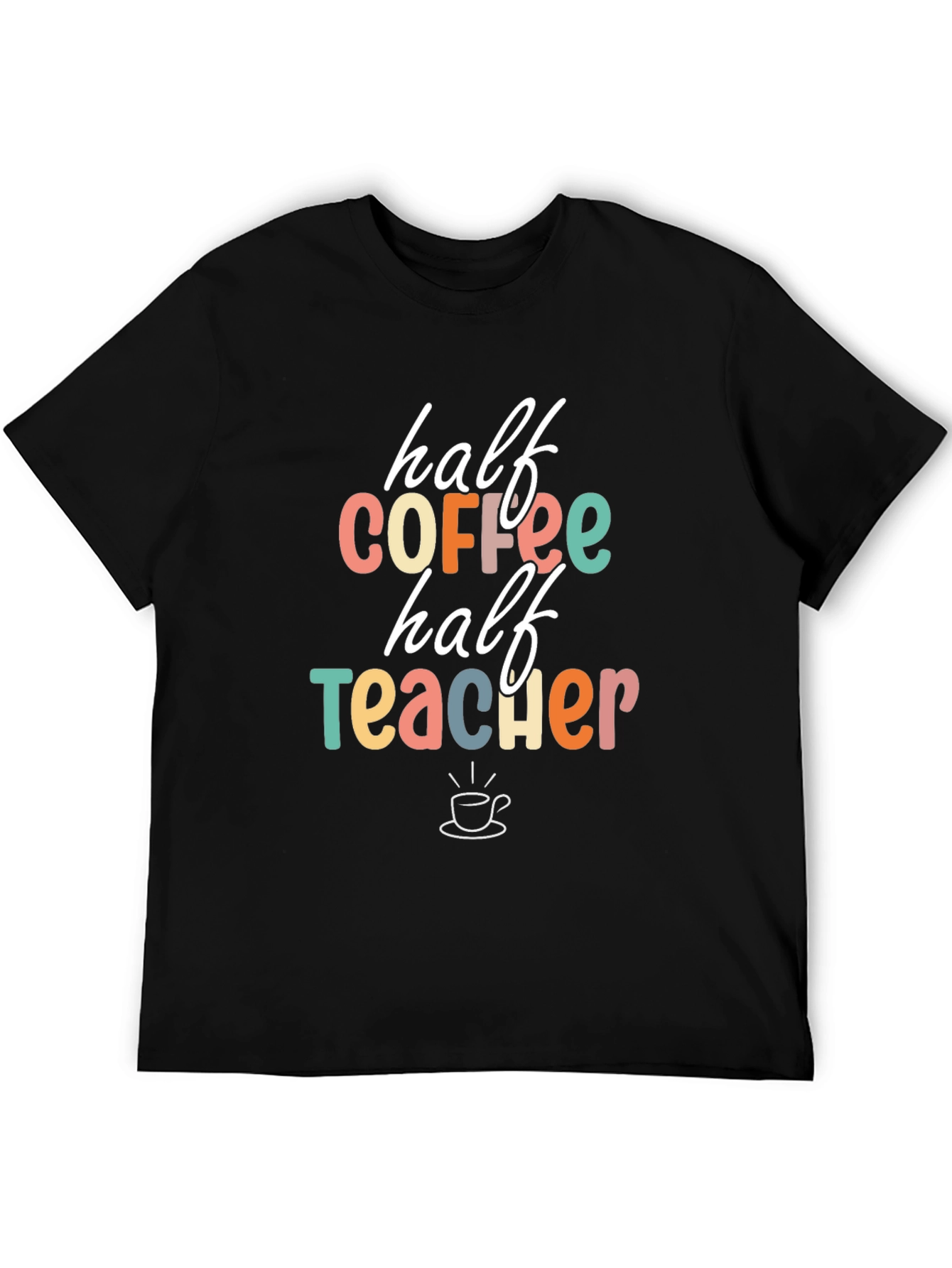 Black Half Coffee Half Teacher Graphic Tee view 5