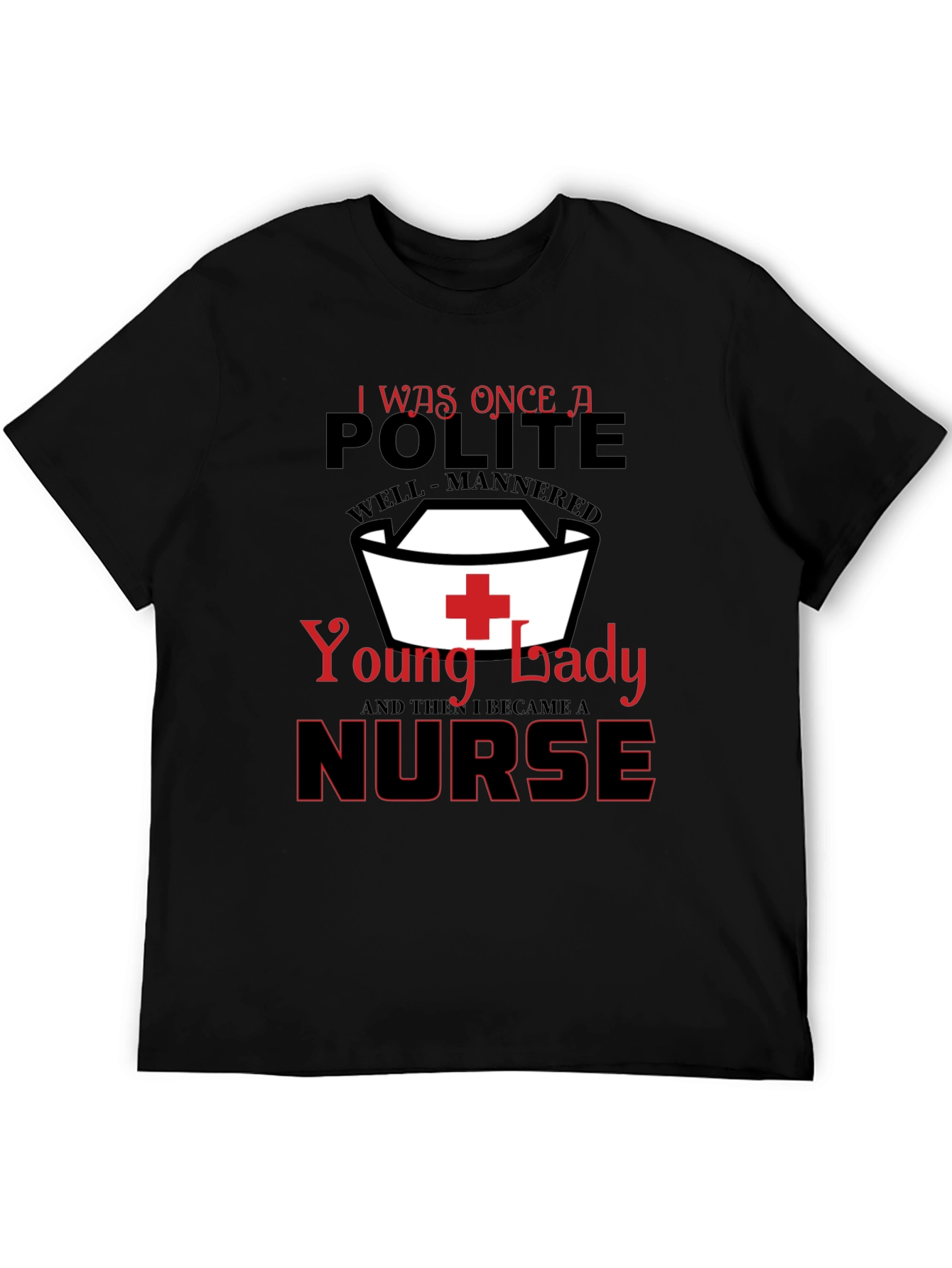 Black Funny Nurse T-Shirt: Polite Young Lady view 5