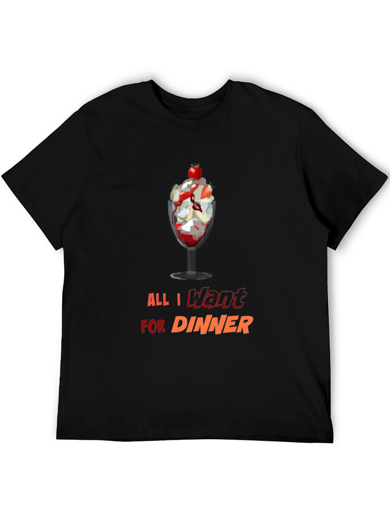Black Dessert Lover T-Shirt - All I Want For Dinner view 5