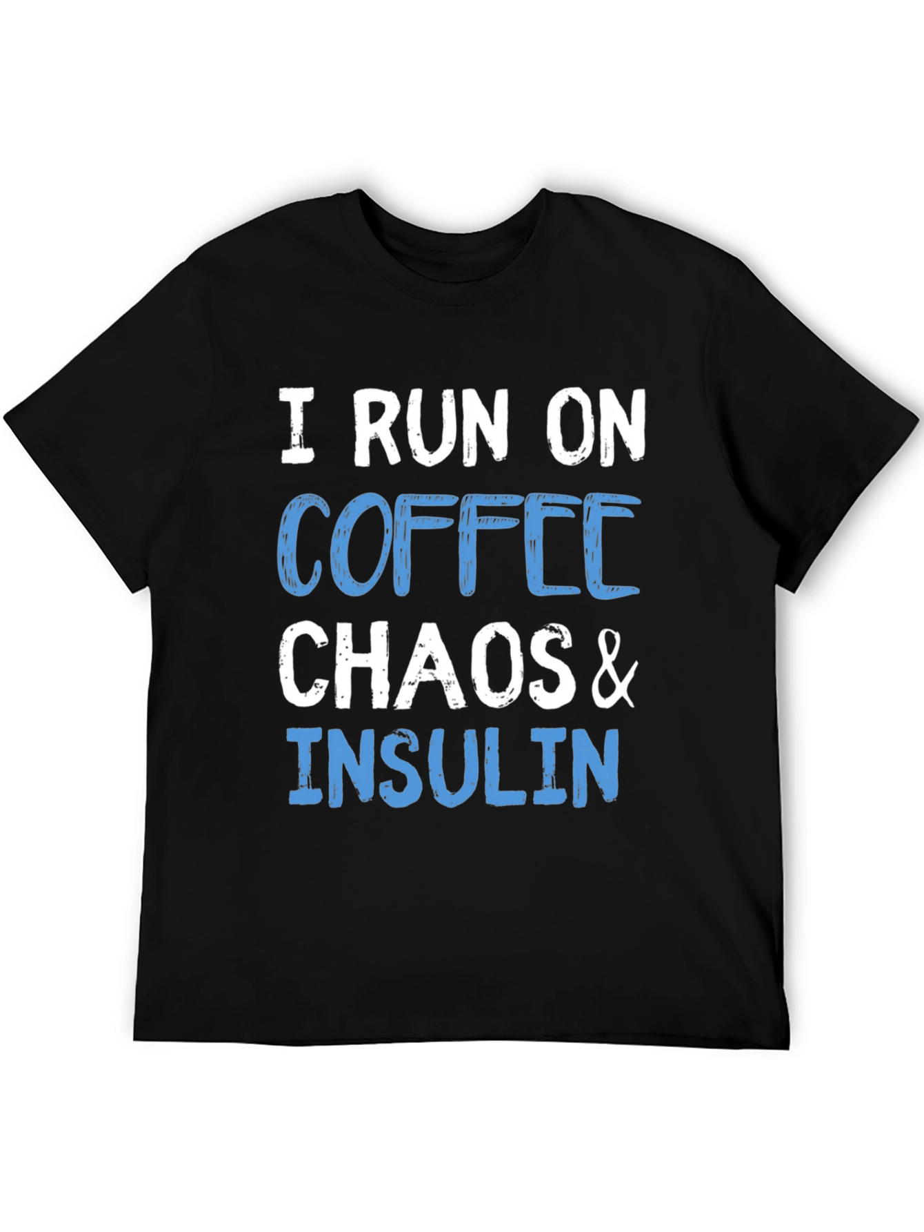 Black I Run on Coffee, Chaos & Insulin T-Shirt view 5