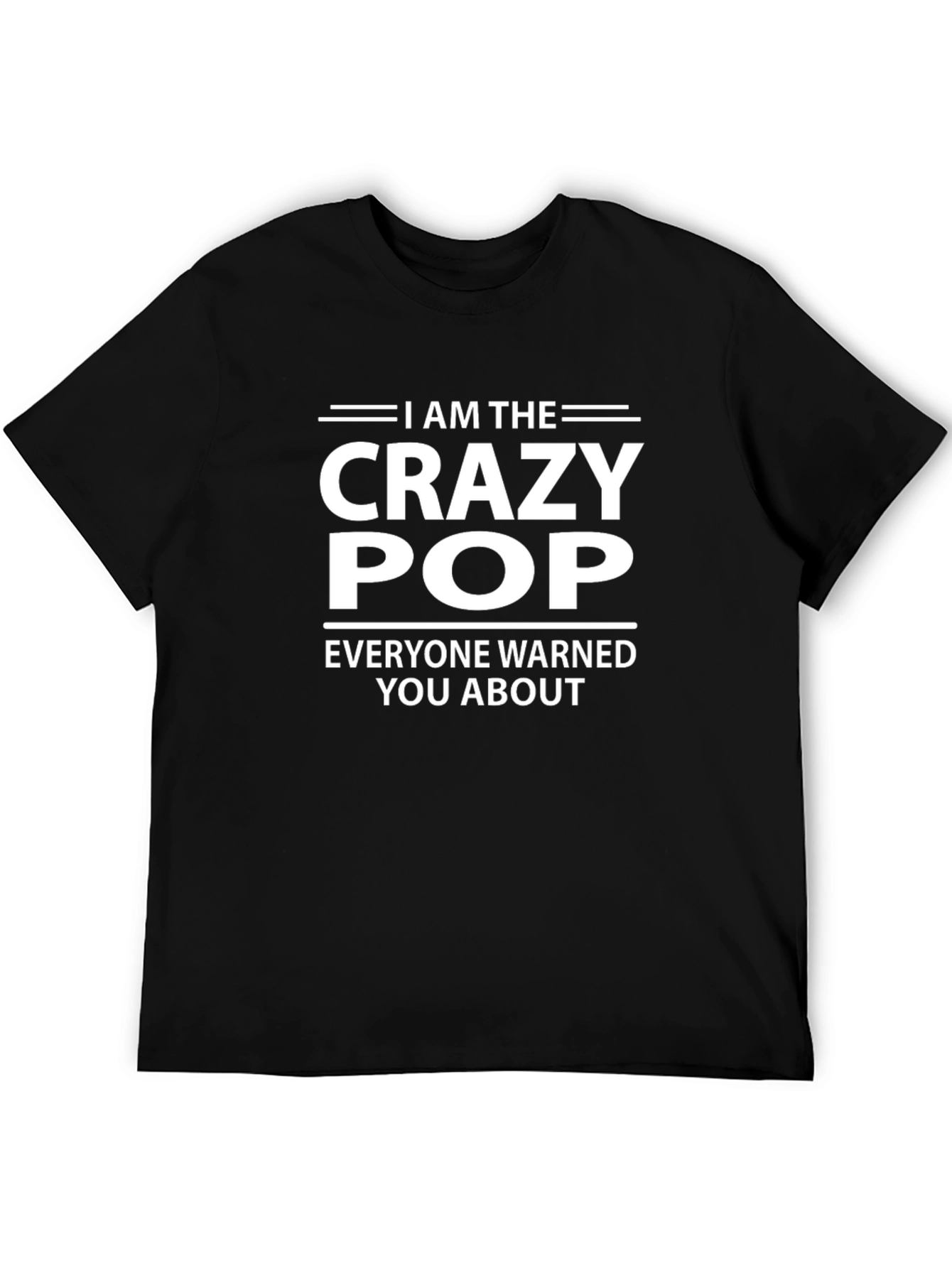 Black Crazy Pop T-Shirt - Funny Gift for Grandfathers view 5