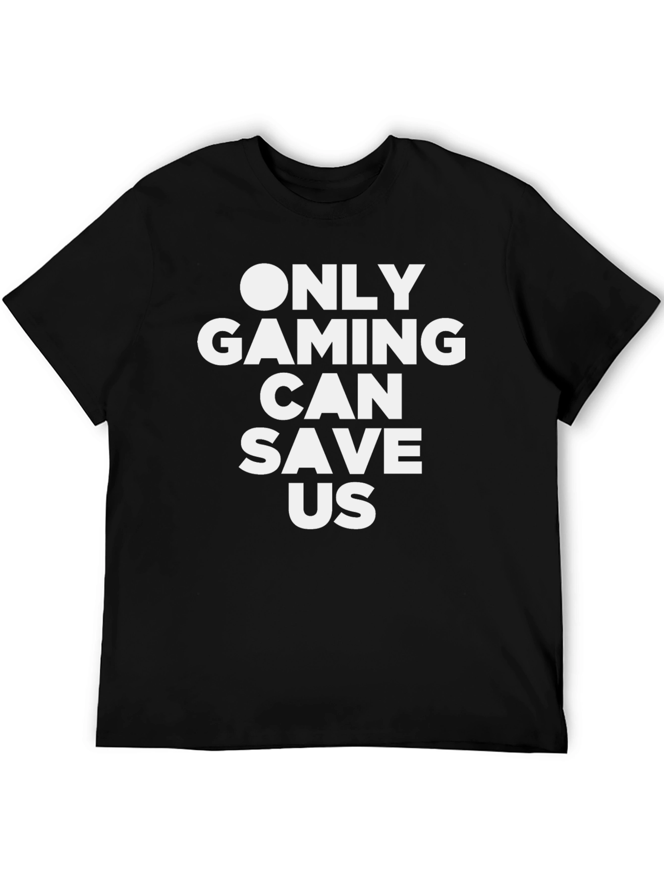 Black Only Gaming Can Save Us Black T-Shirt view 5