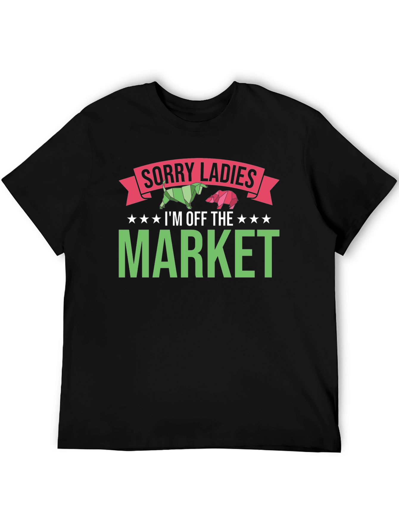 Sorry Ladies I'm Off The Market T-Shirt - 5
