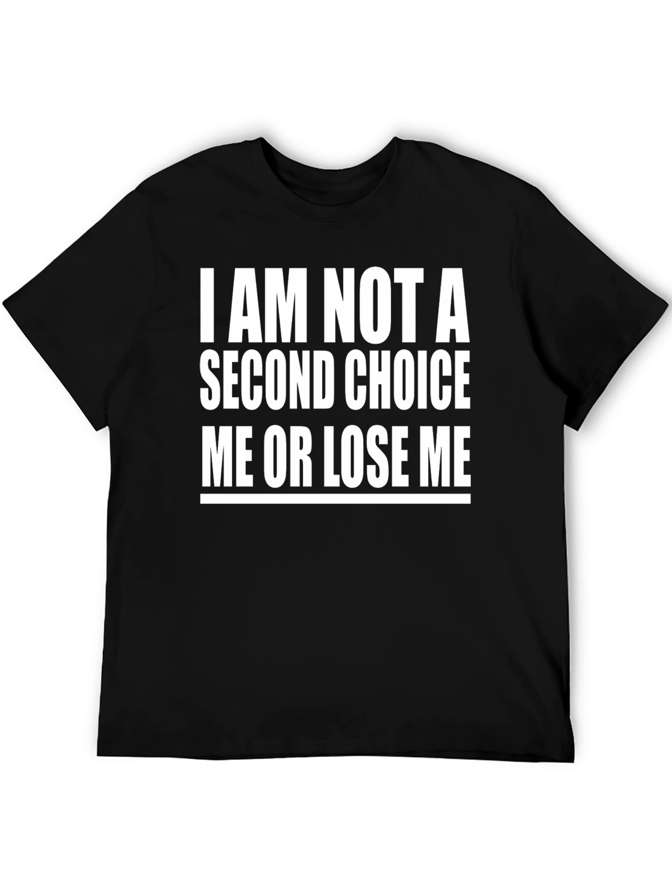 Black I Am Not A Second Choice Graphic Tee view 5