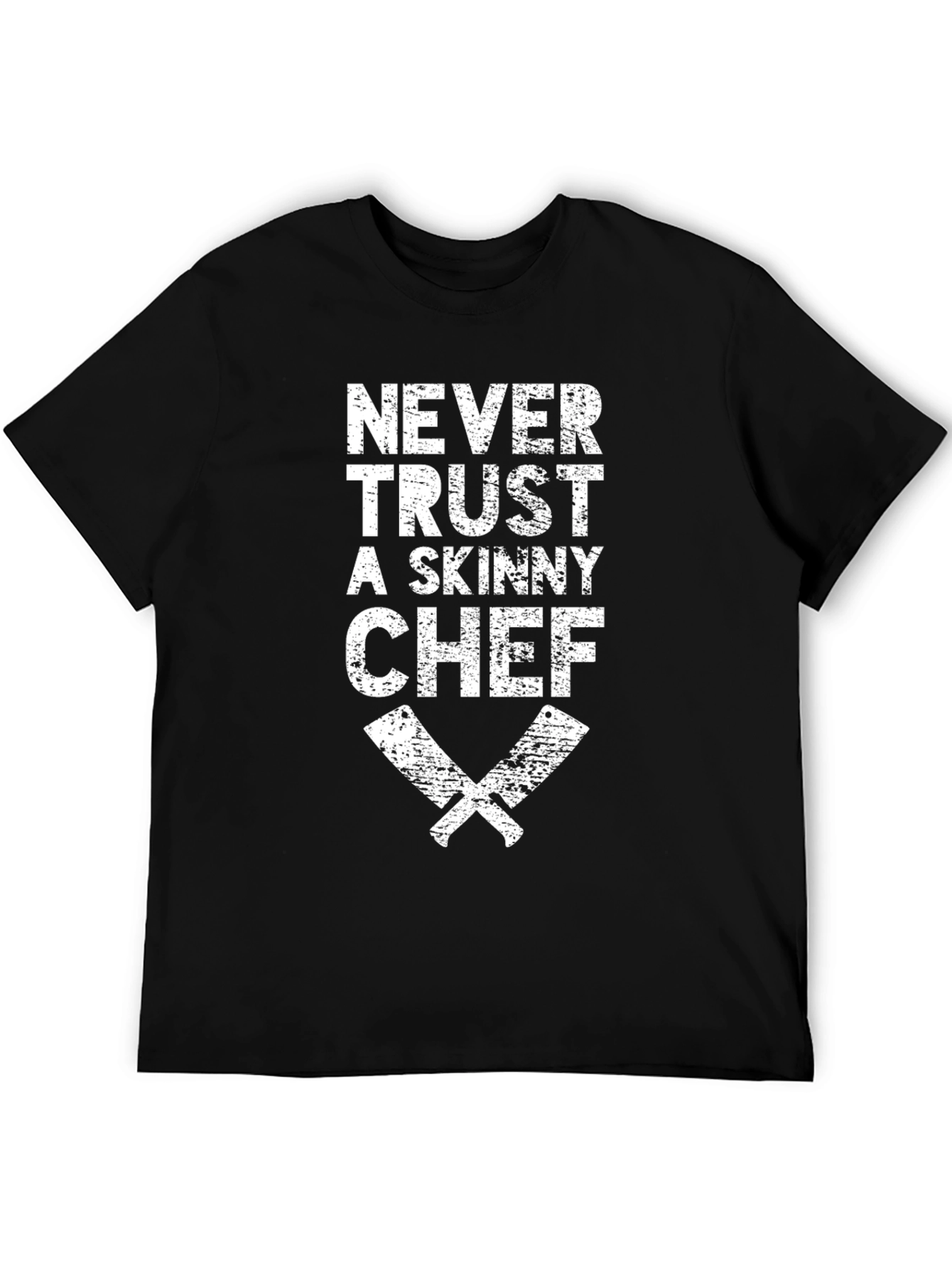 Black Never Trust a Skinny Chef Black T-Shirt view 5