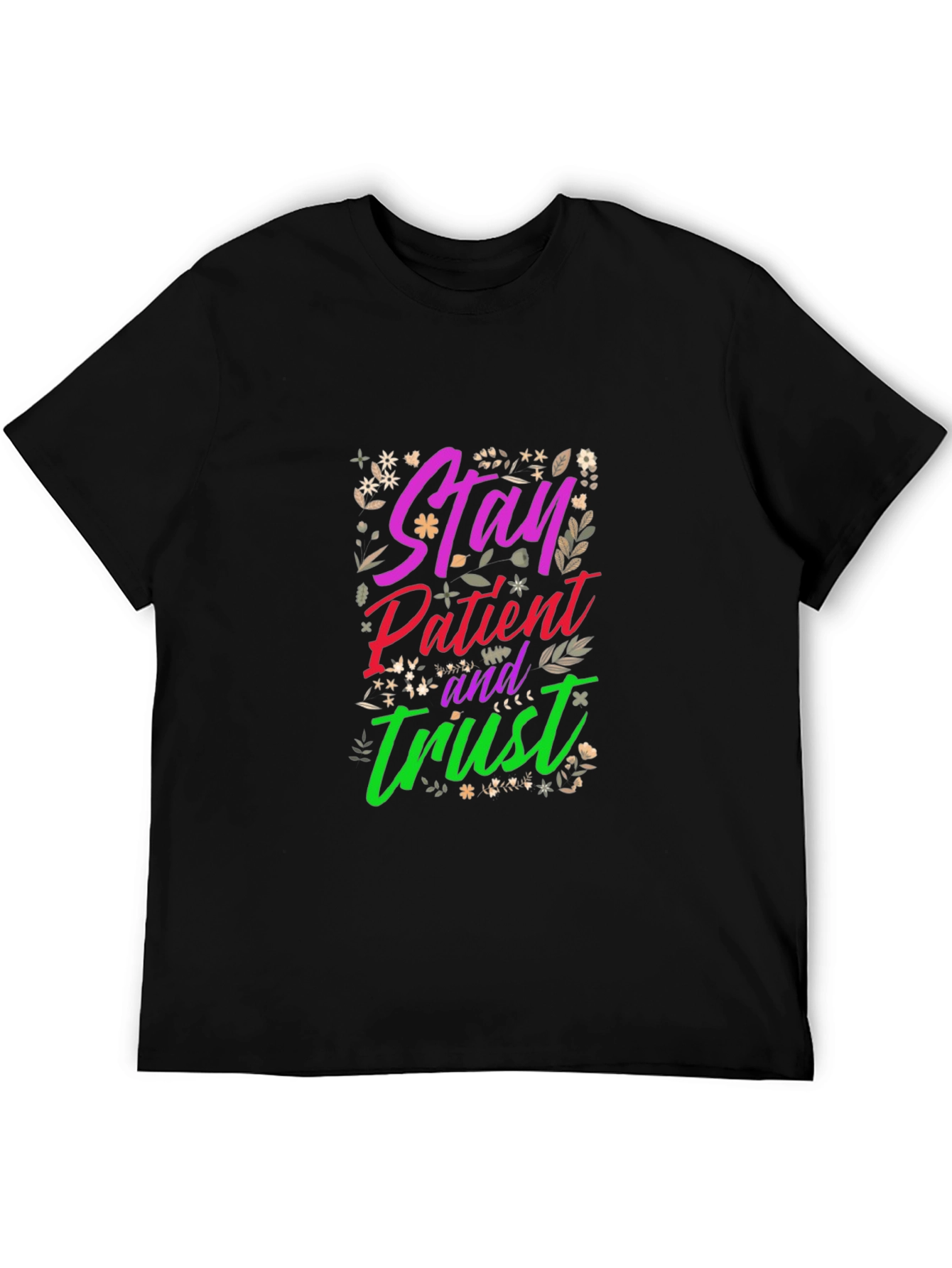 Black Stay Patient Trust Graphic Tee view 5