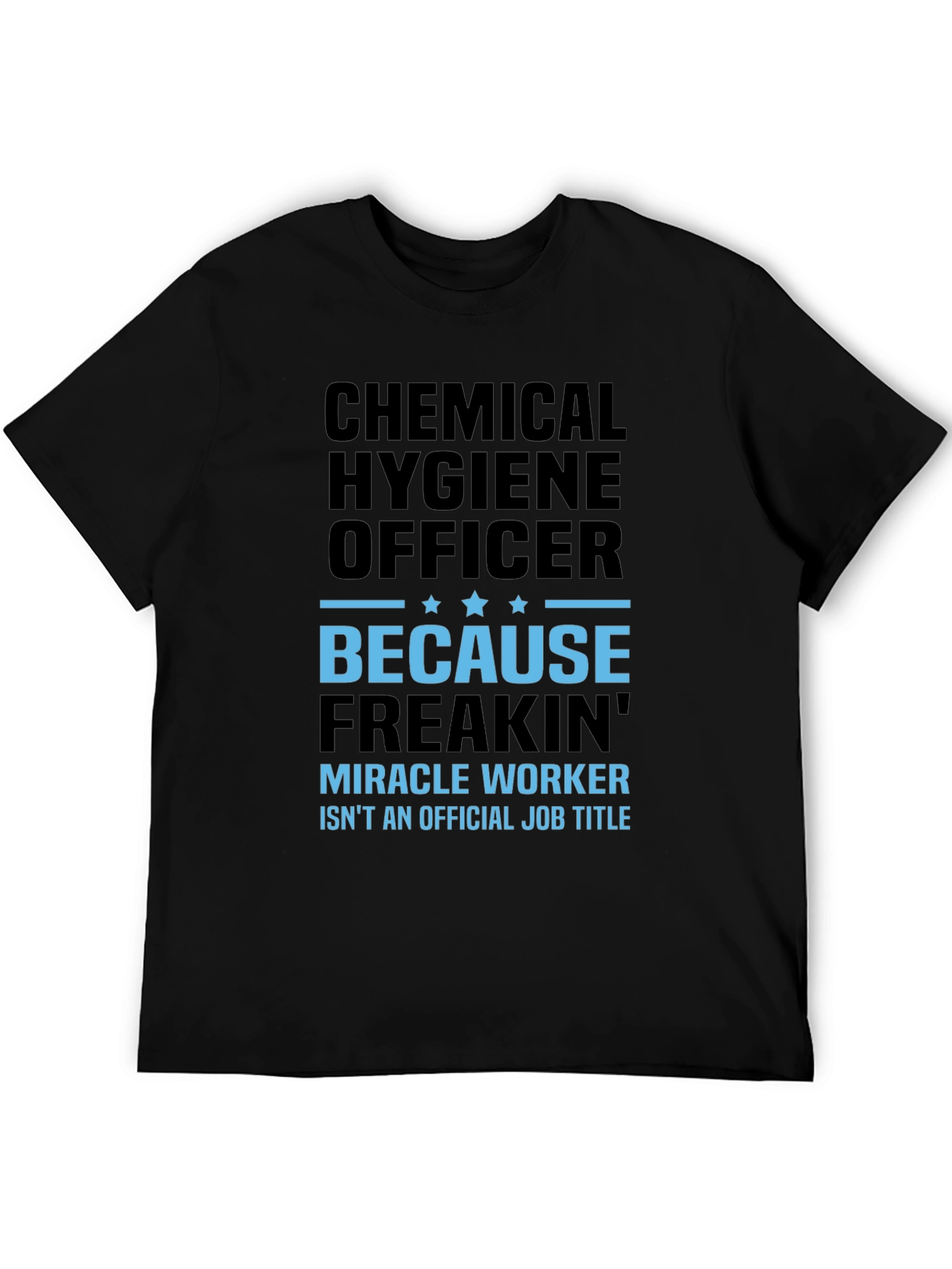 Black Chemical Hygiene Officer T-Shirt Funny Job Title Tee view 5