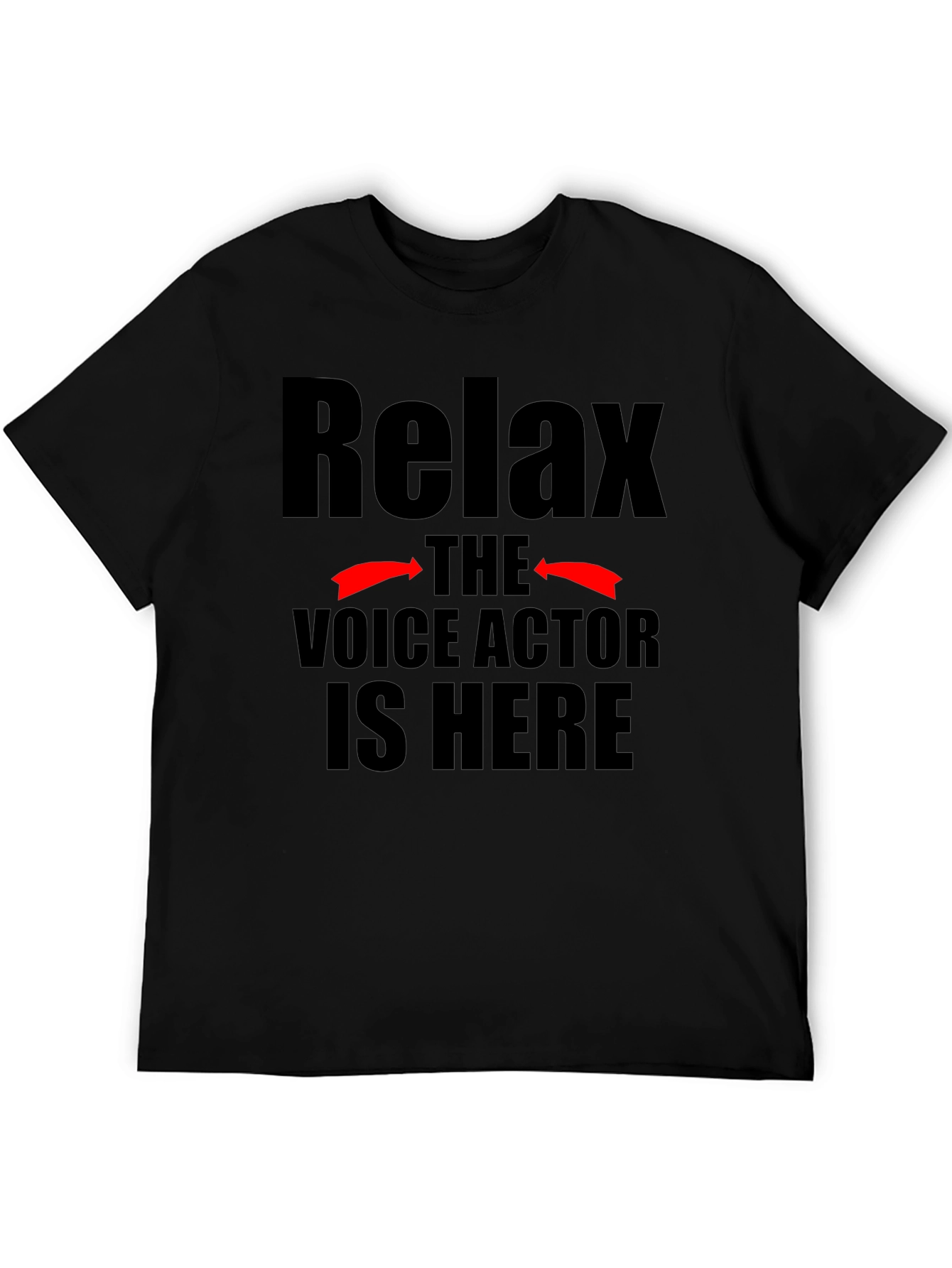Black Relax Voice Actor T-Shirt, Funny Gift view 5