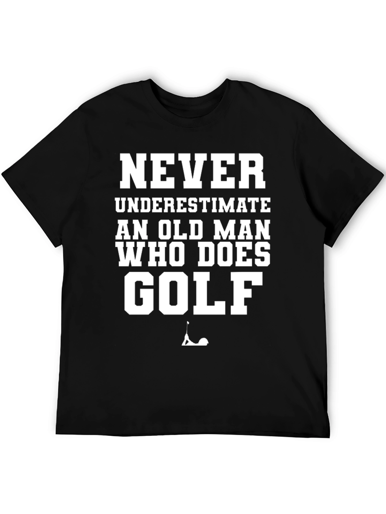 Black Never Underestimate Old Man Who Does Golf Black T-Shirt view 5