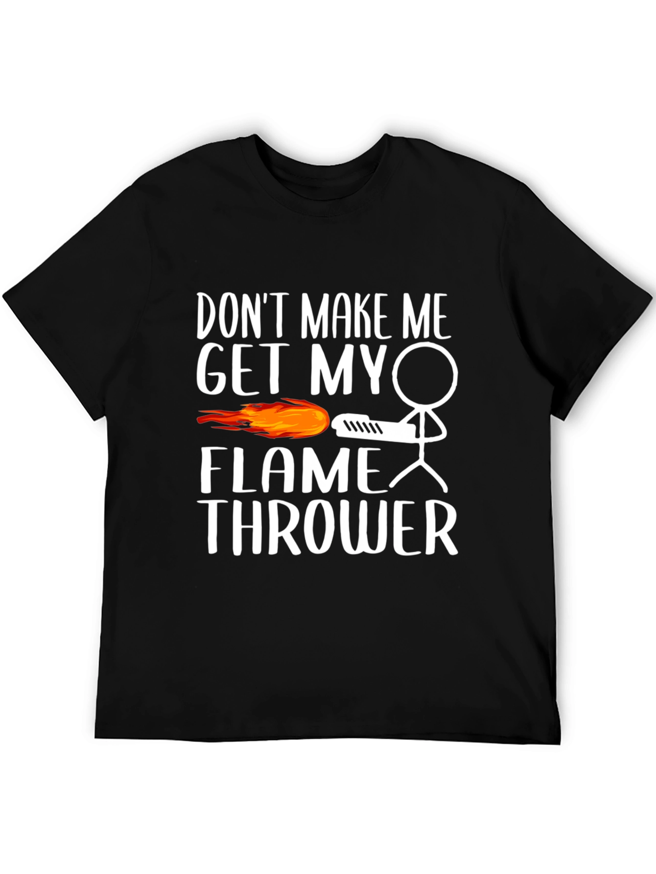 Black Don't Make Me Get My Flamethrower Graphic T-Shirt view 5