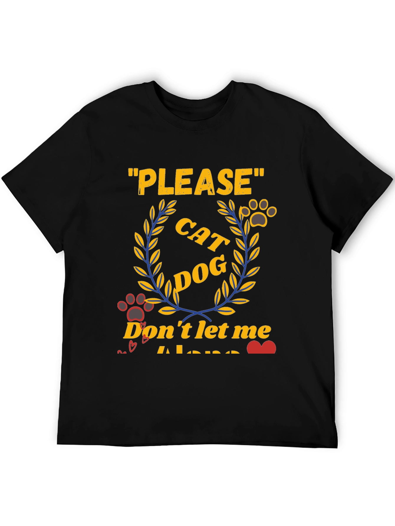 Black Cat Dog Lover T-Shirt - "Please Don't Let Me Alone" view 5