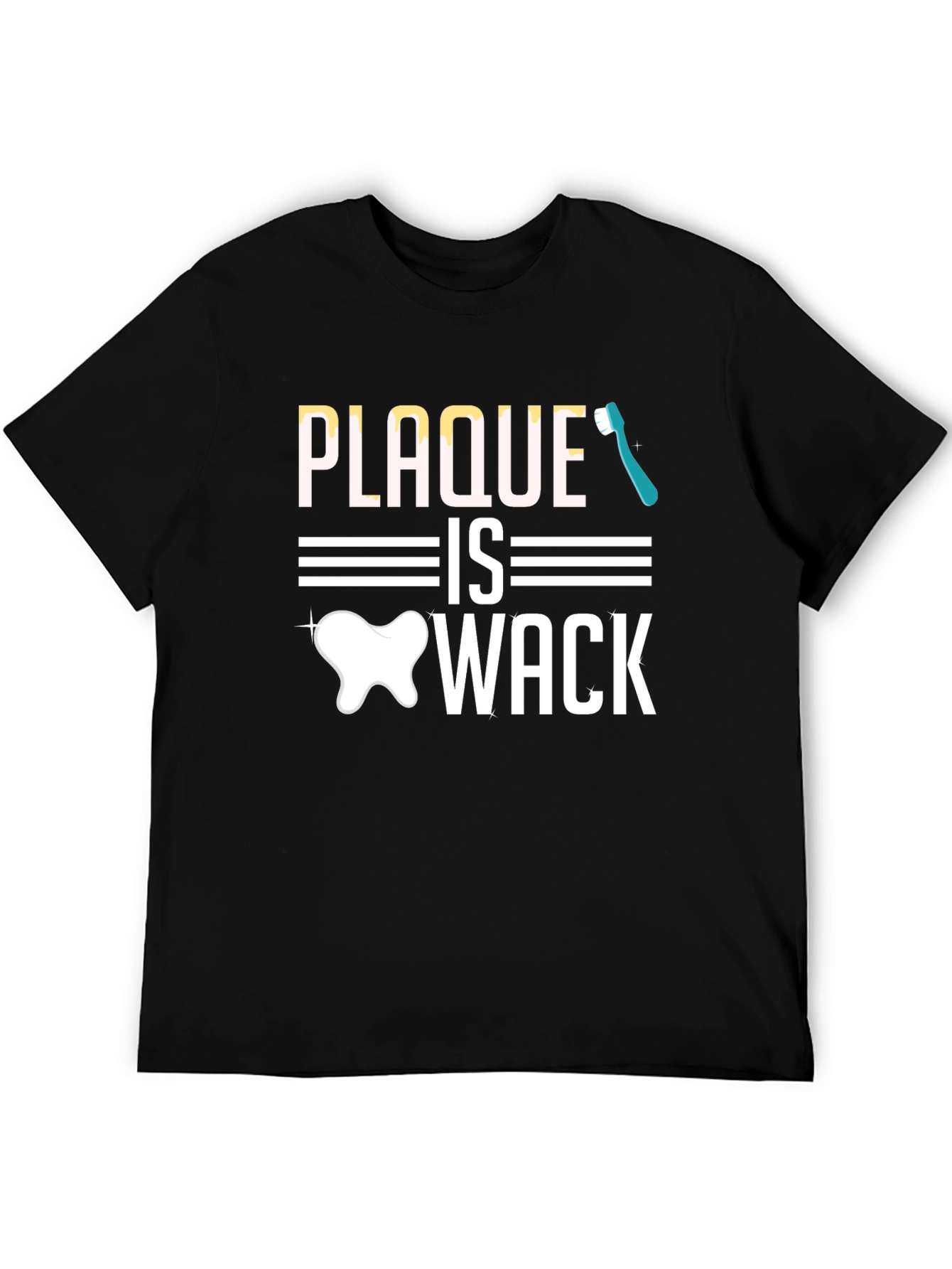 Black Plaque is Wack T-Shirt - Dentist Humor view 5