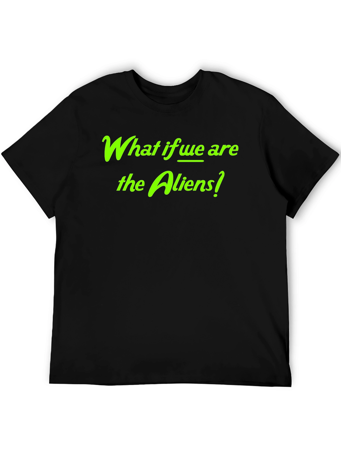 Black What if We Are the Aliens? Graphic Tee view 5