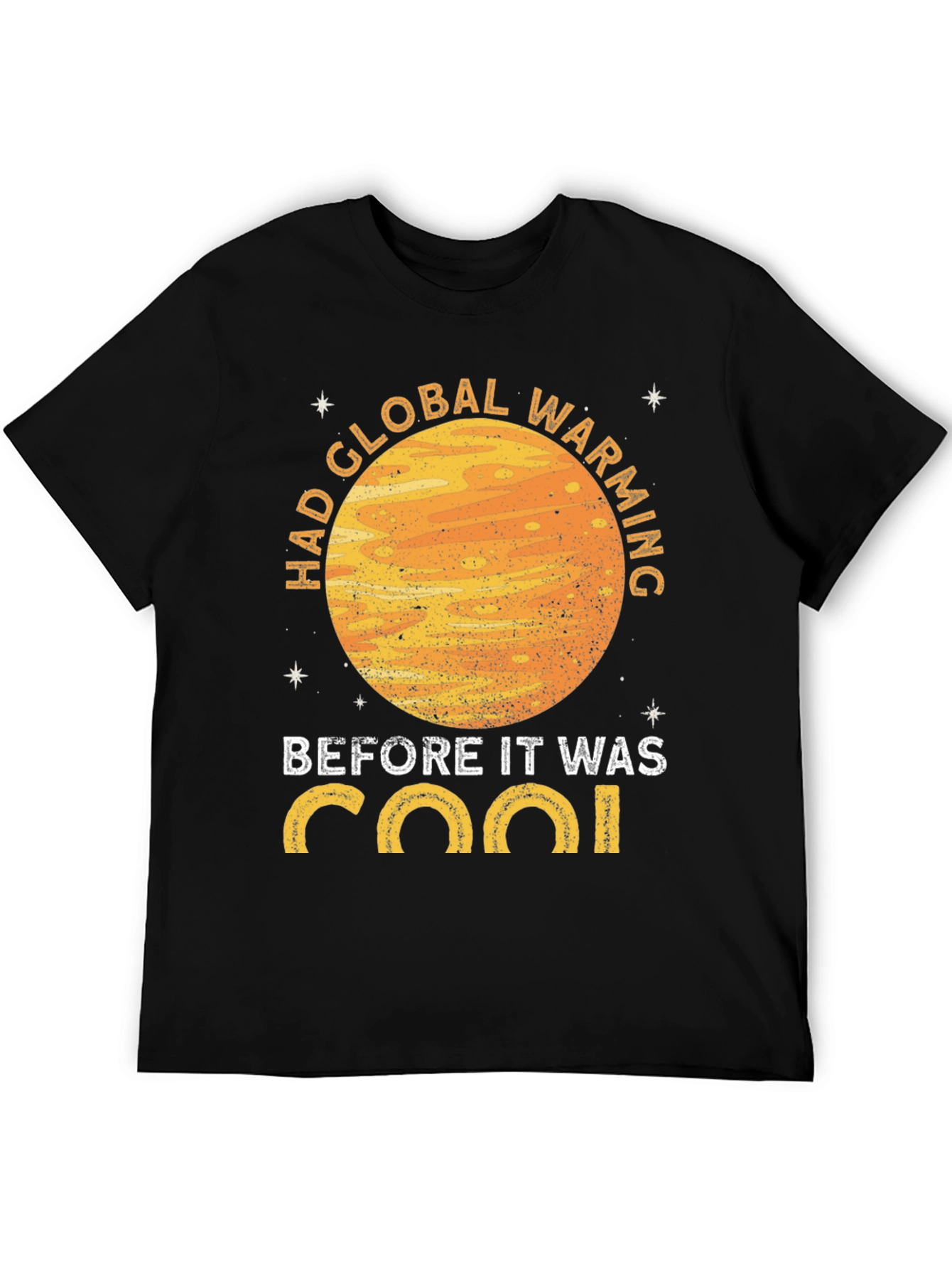 Black Had Global Warming Before It Was Cool Graphic T-Shirt view 5