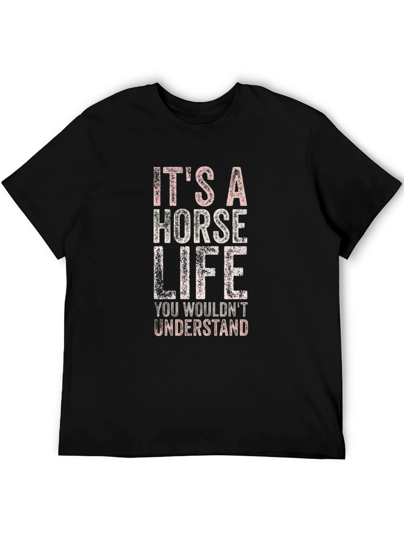 Black It's a Horse Life T-Shirt - You Wouldn't Understand view 5