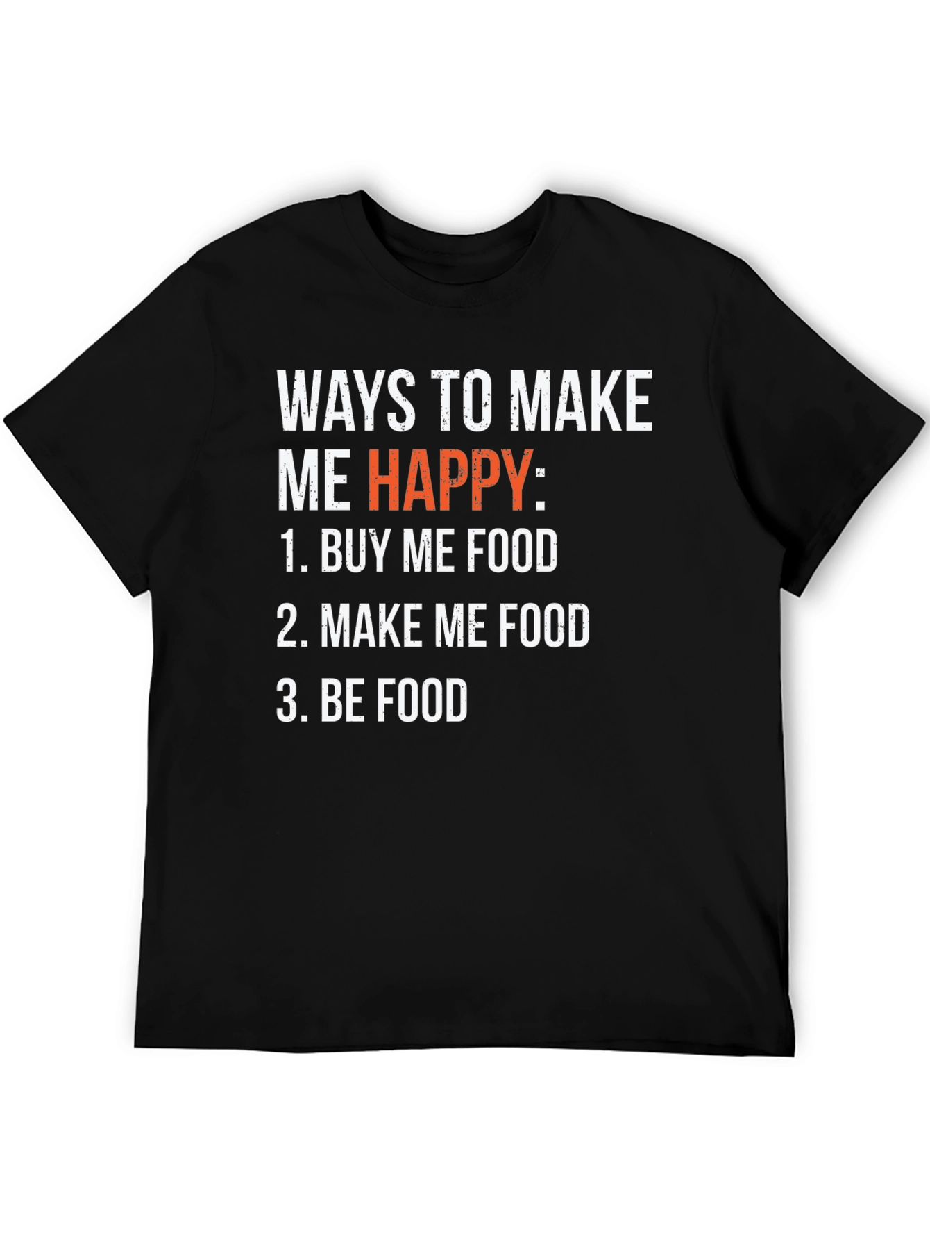 Black Funny Foodie T-Shirt - Ways to Make Me Happy view 5