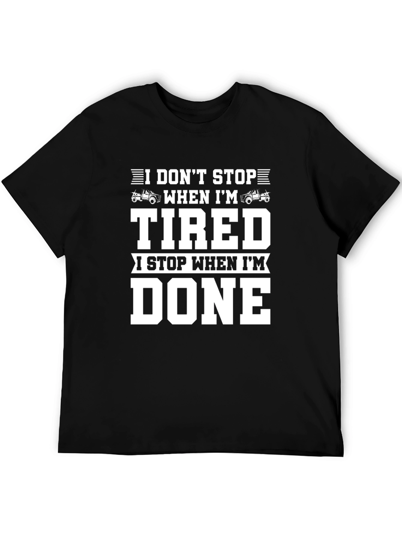 Black I Don't Stop When I'm Tired T-Shirt view 5