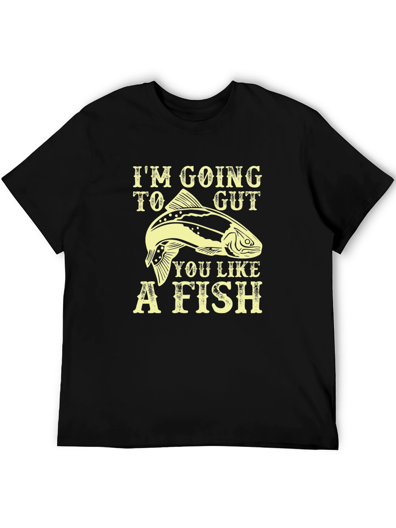 Black I'm Going To Gut You Like A Fish T-Shirt view 5