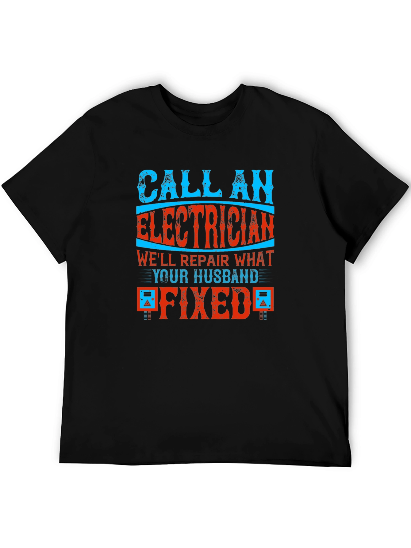 Black Electrician Humor Graphic T-Shirt - Husband Fixed It! view 5