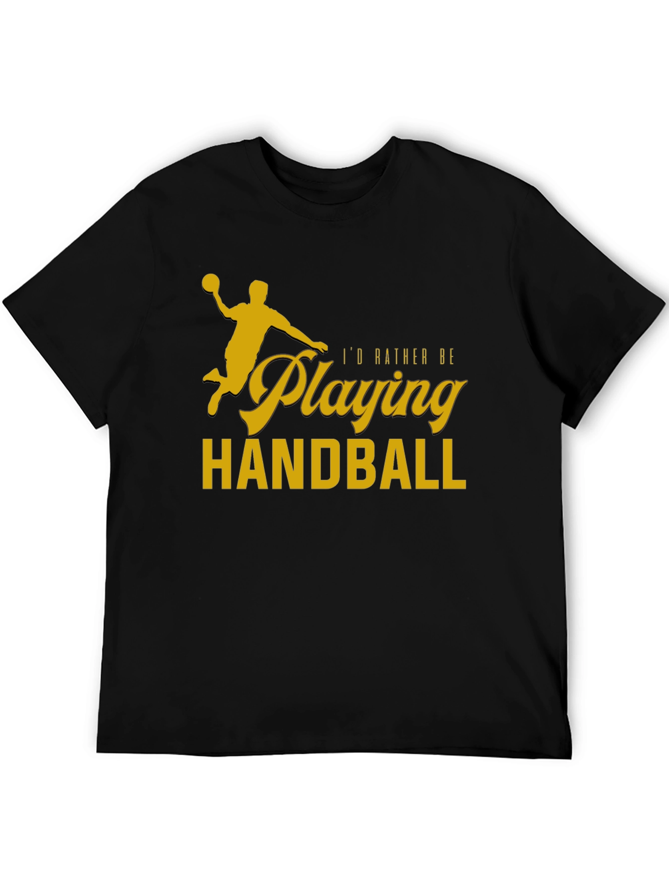 Black Handball Player T-Shirt - "I'd Rather Be Playing Handball" view 5