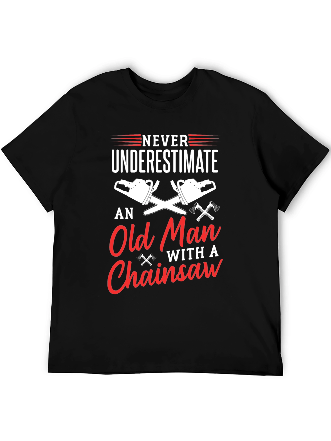 Black Never Underestimate Old Man Chainsaw T-Shirt view 5