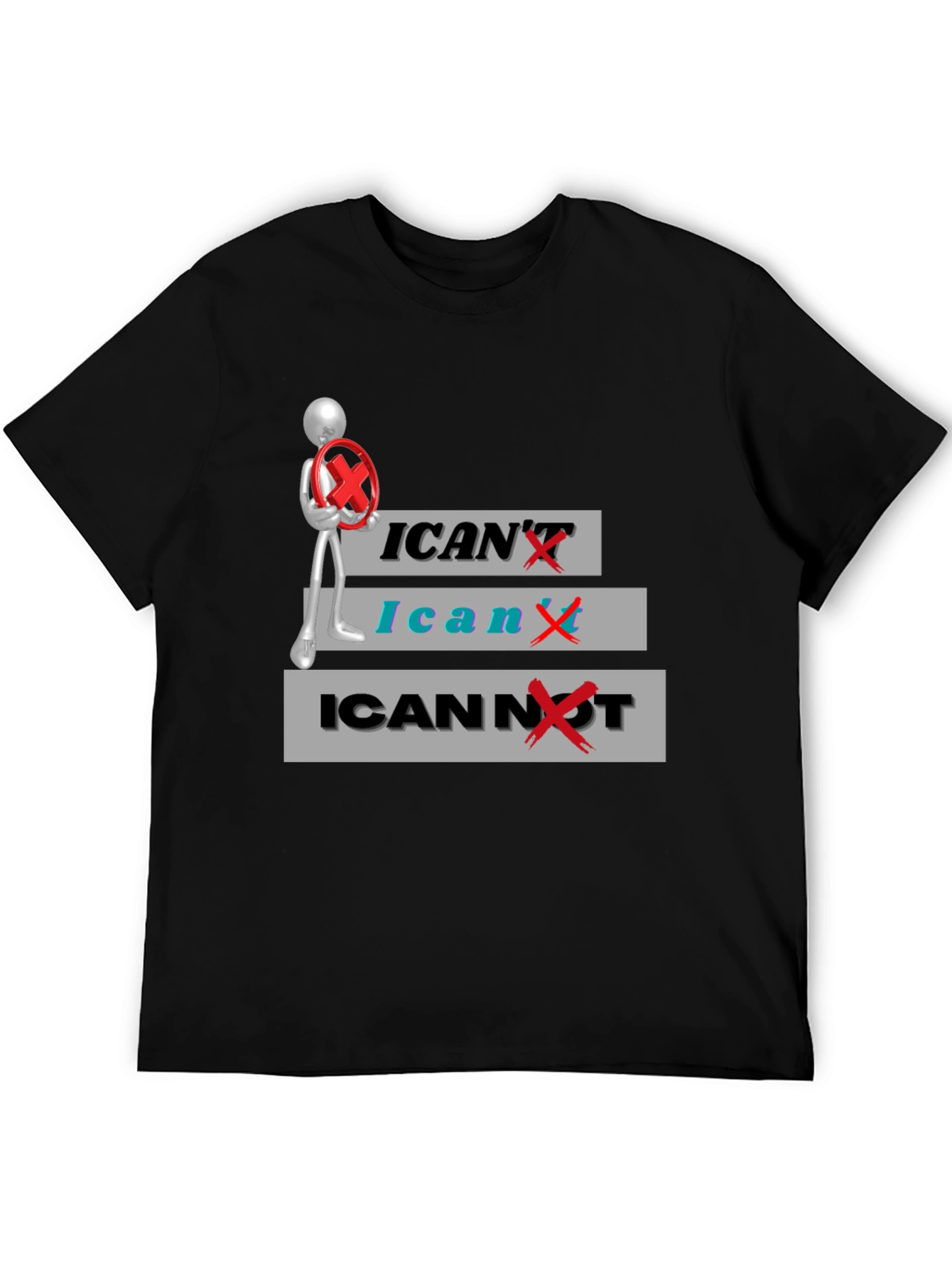 Black I Can't / I Can / I Cannot T-Shirt view 5