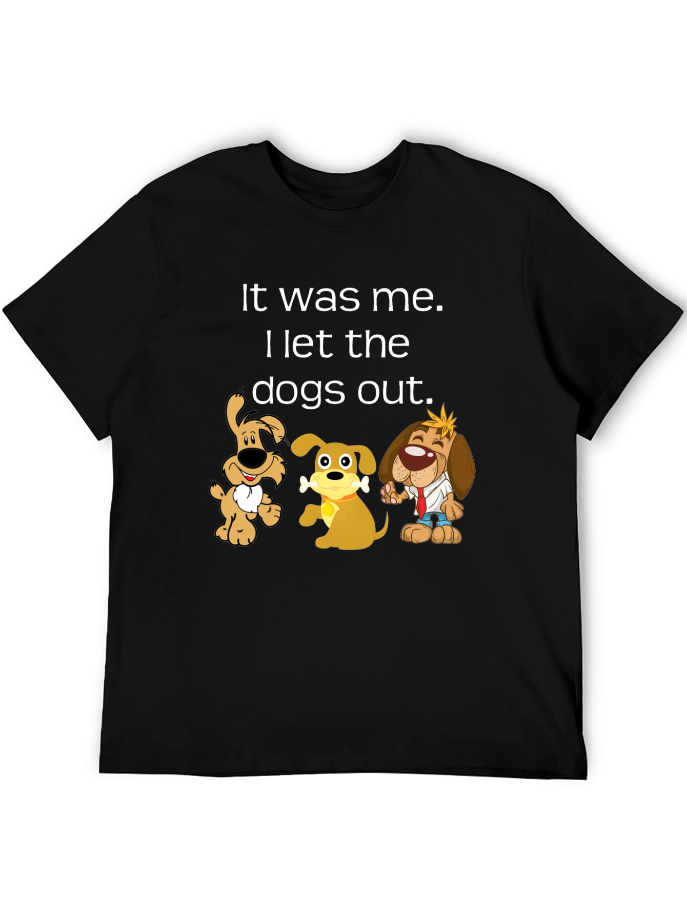 Black It Was Me I Let the Dogs Out T-Shirt view 5