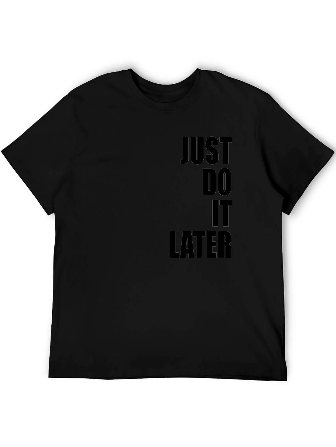 Black Just Do It Later T-Shirt - Black Graphic Tee view 5