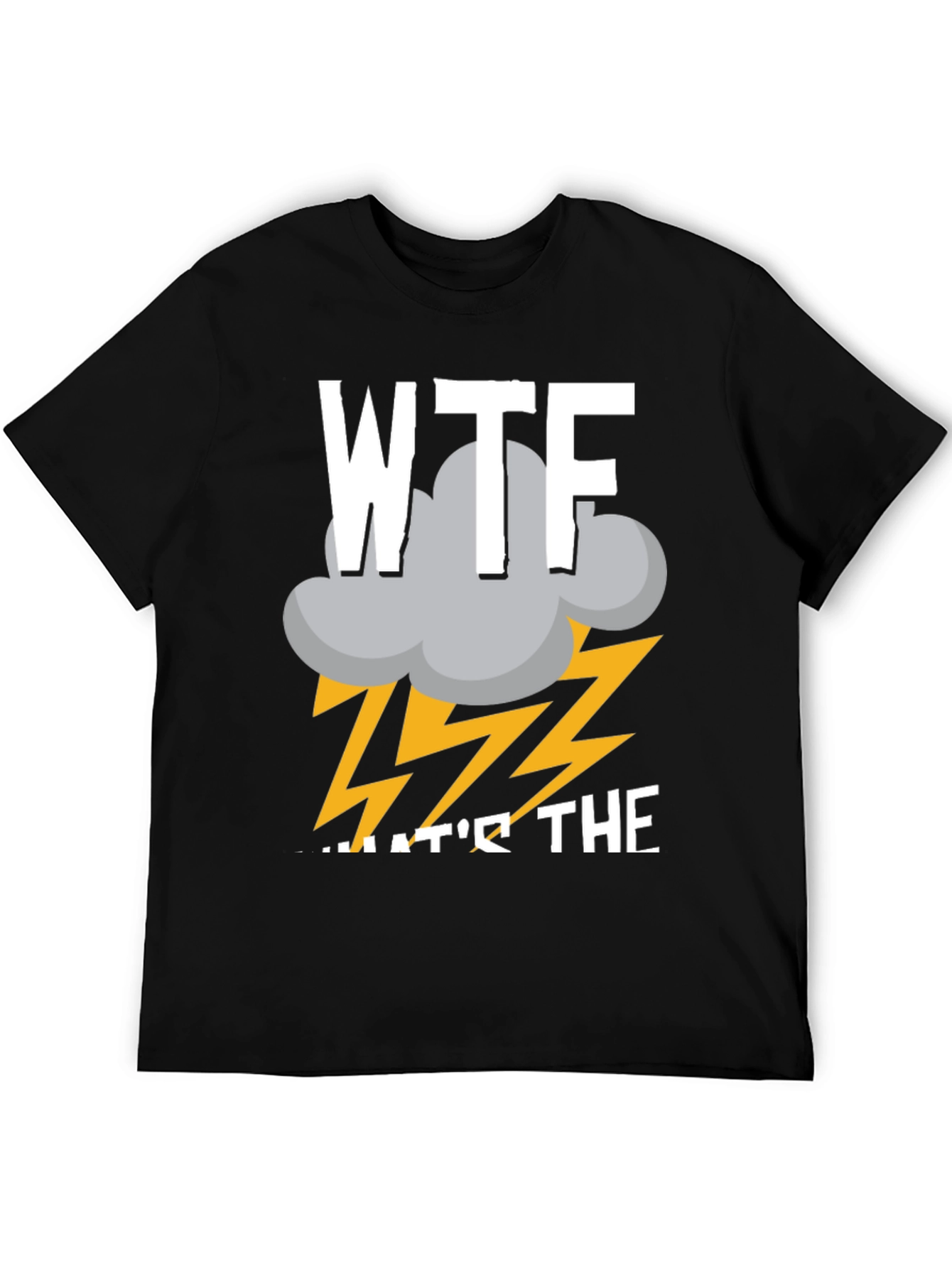 Black WTF Storm Funny Men's T-Shirt view 5