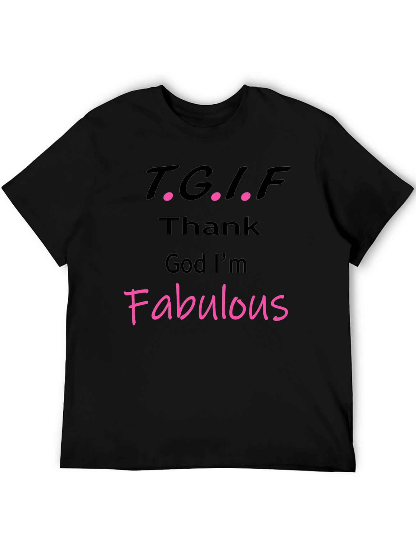 Black TGIF Fabulous Graphic Tee view 5