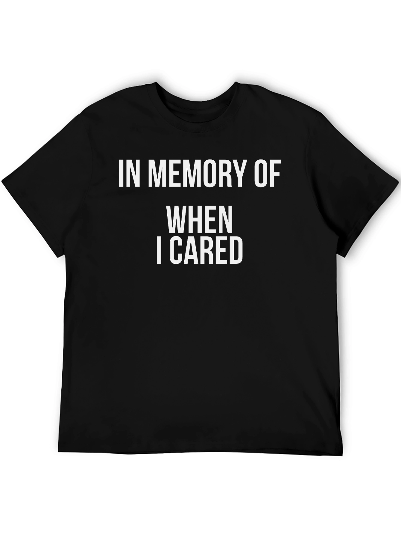 Black In Memory Of When I Cared Black T-Shirt view 5
