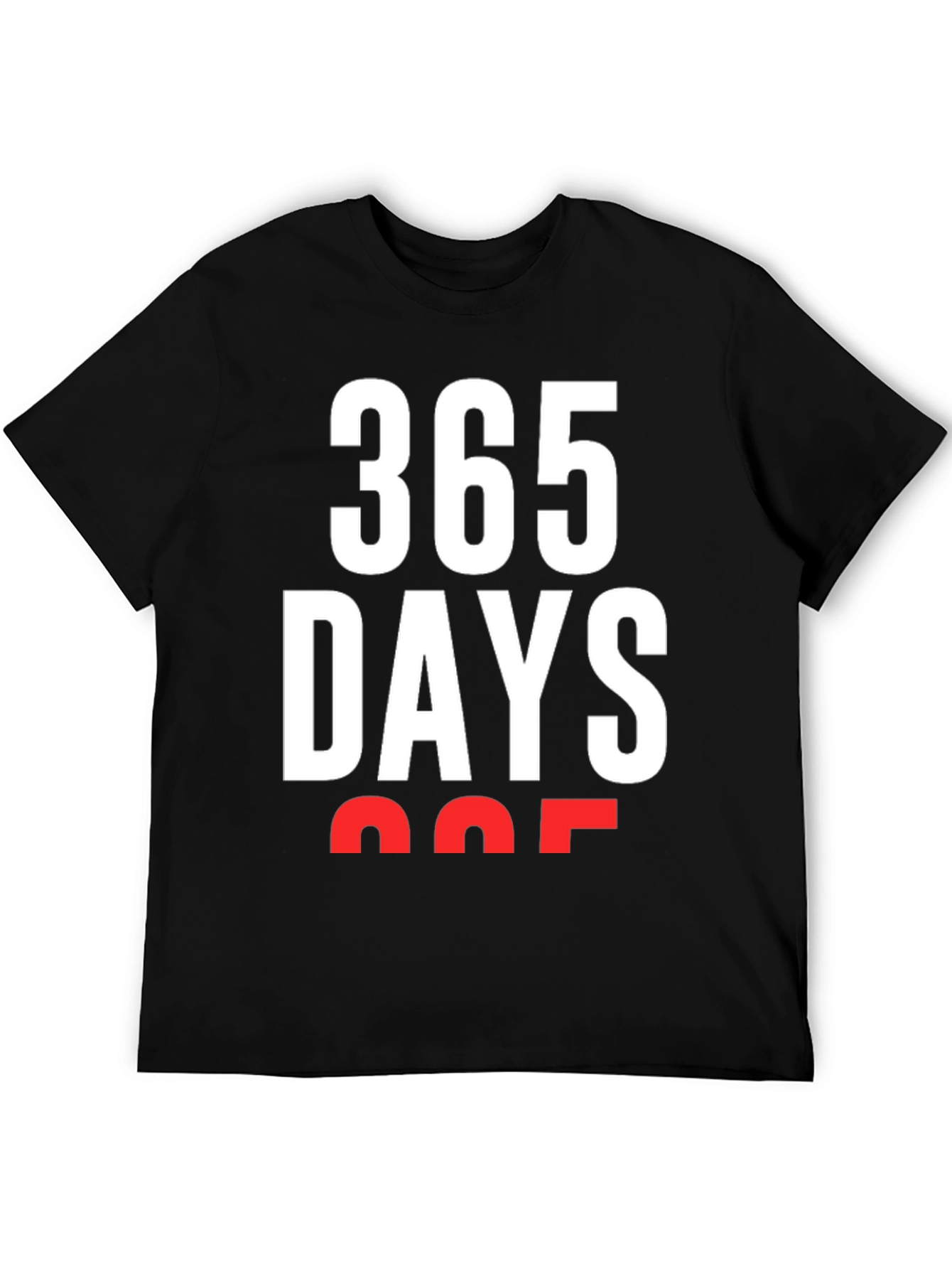 Black 365 Days T-Shirt - Bold Graphic Tee view 5