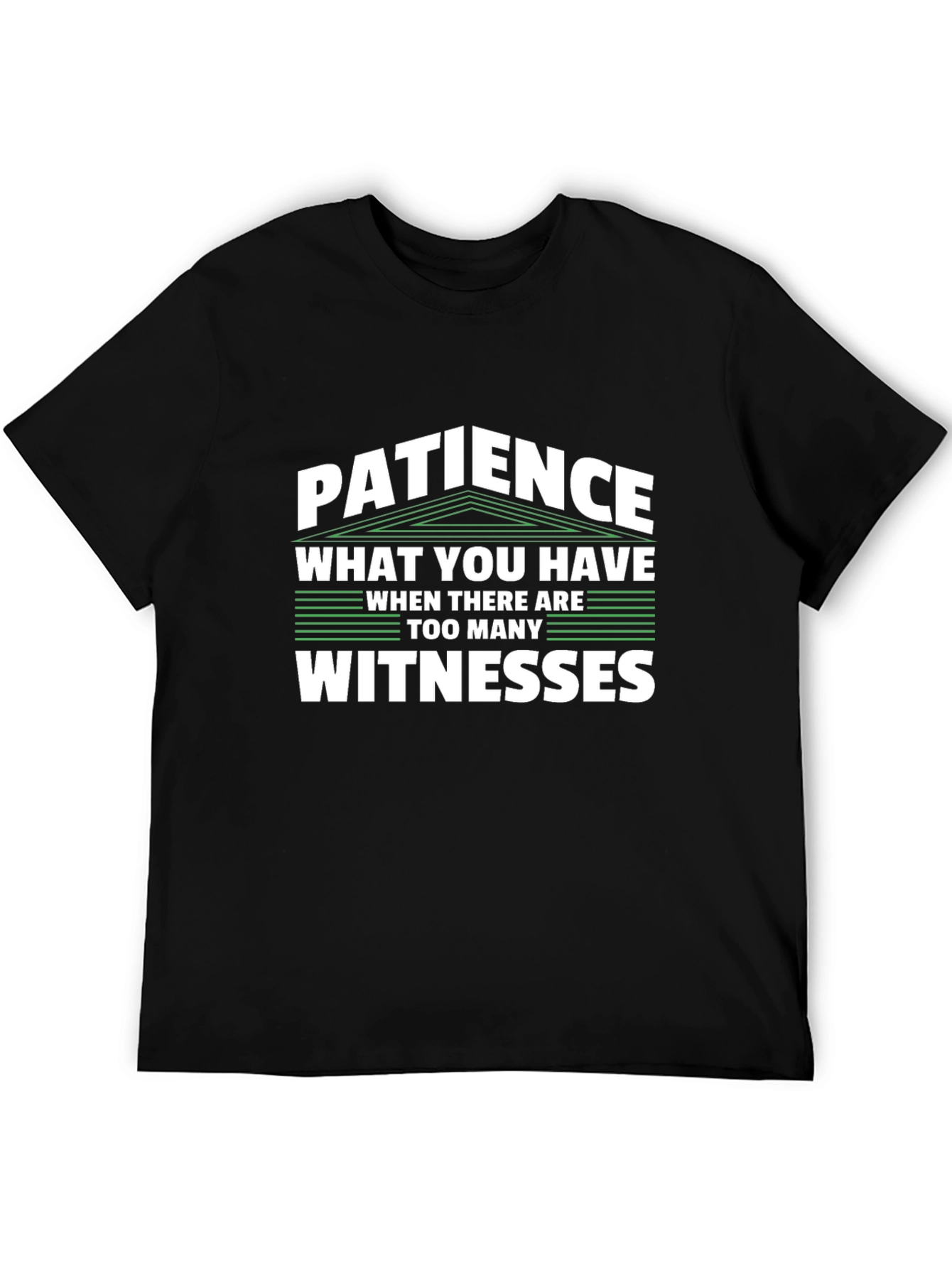 Black Patience Funny Sarcastic T-Shirt view 5