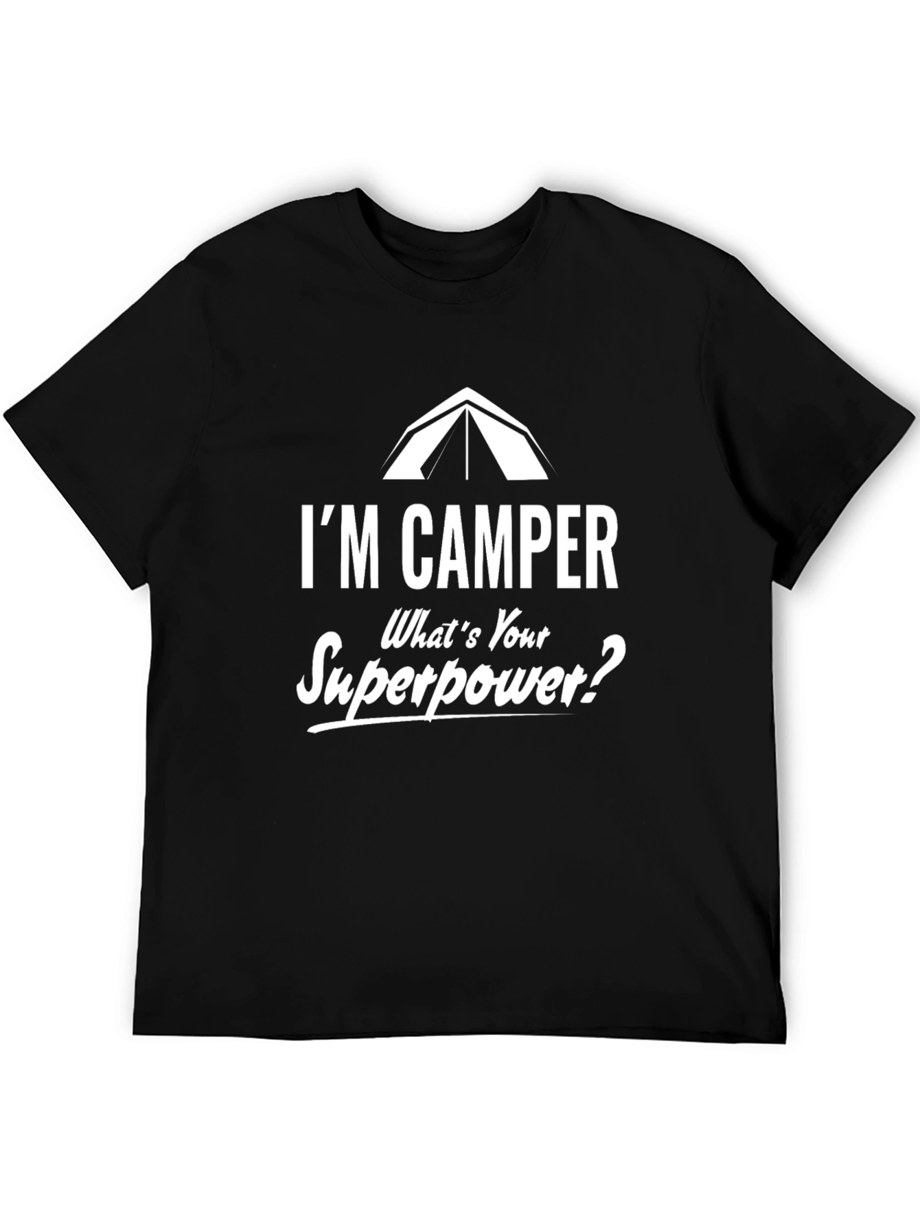 Black I'm Camper What's Your Superpower? Graphic Tee view 5