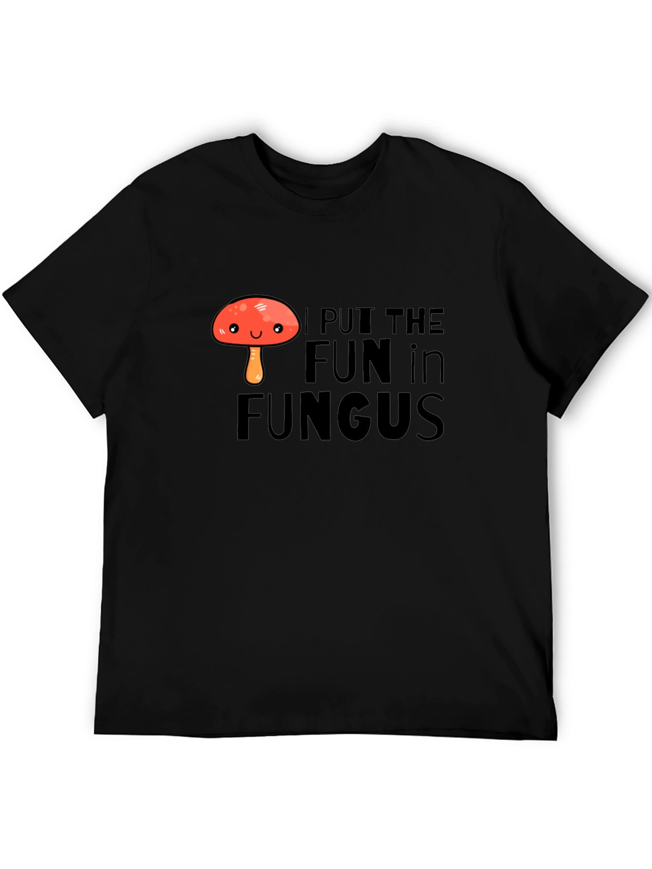 Black Funny Mushroom Pun T-Shirt - I Put The Fun In Fungus! view 5
