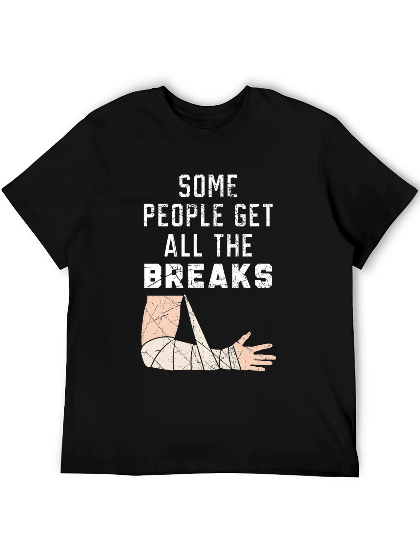 Black Some People Get All The Breaks T-Shirt view 5