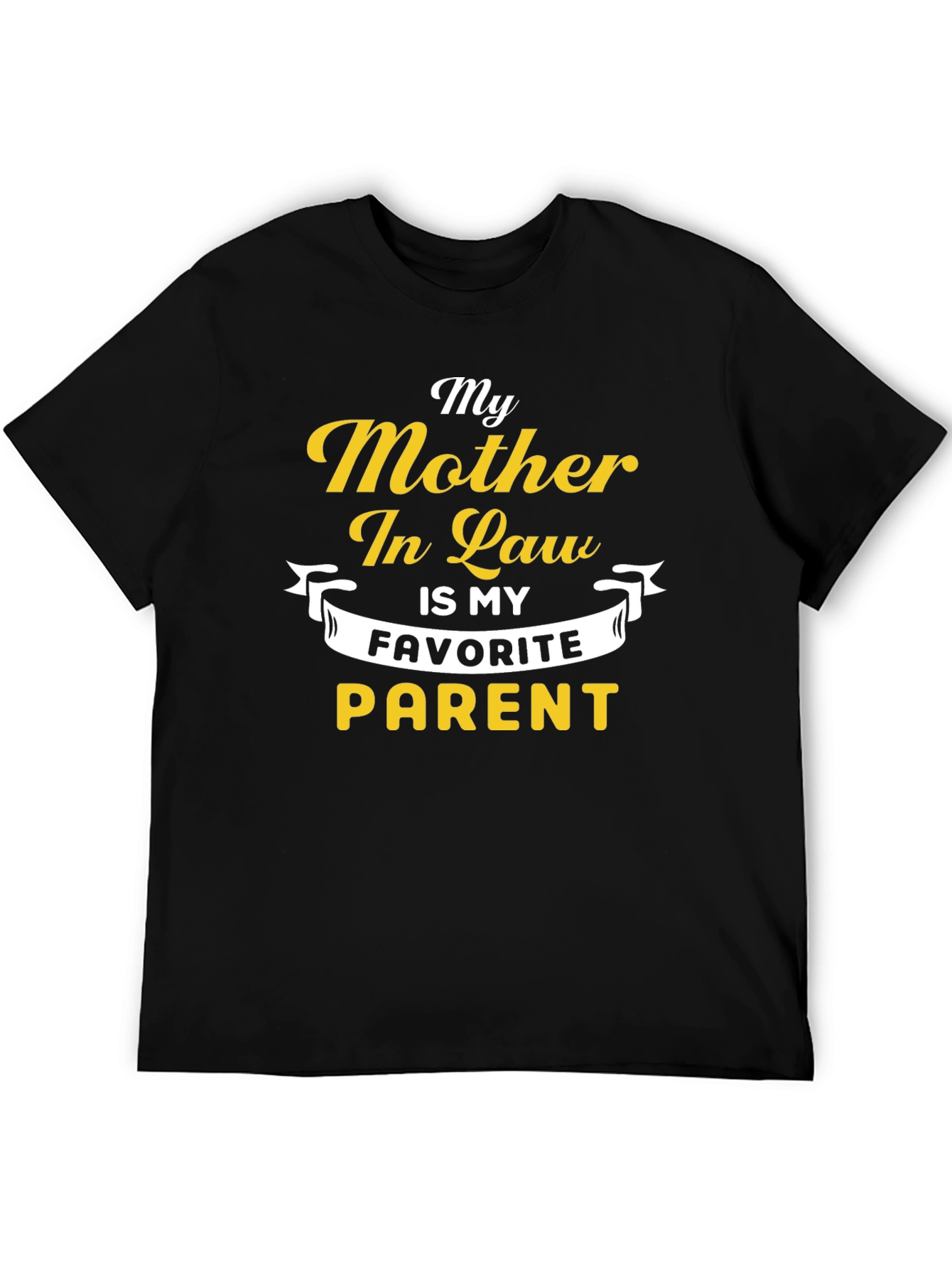 Black My Mother In Law Favorite Parent T-Shirt view 5
